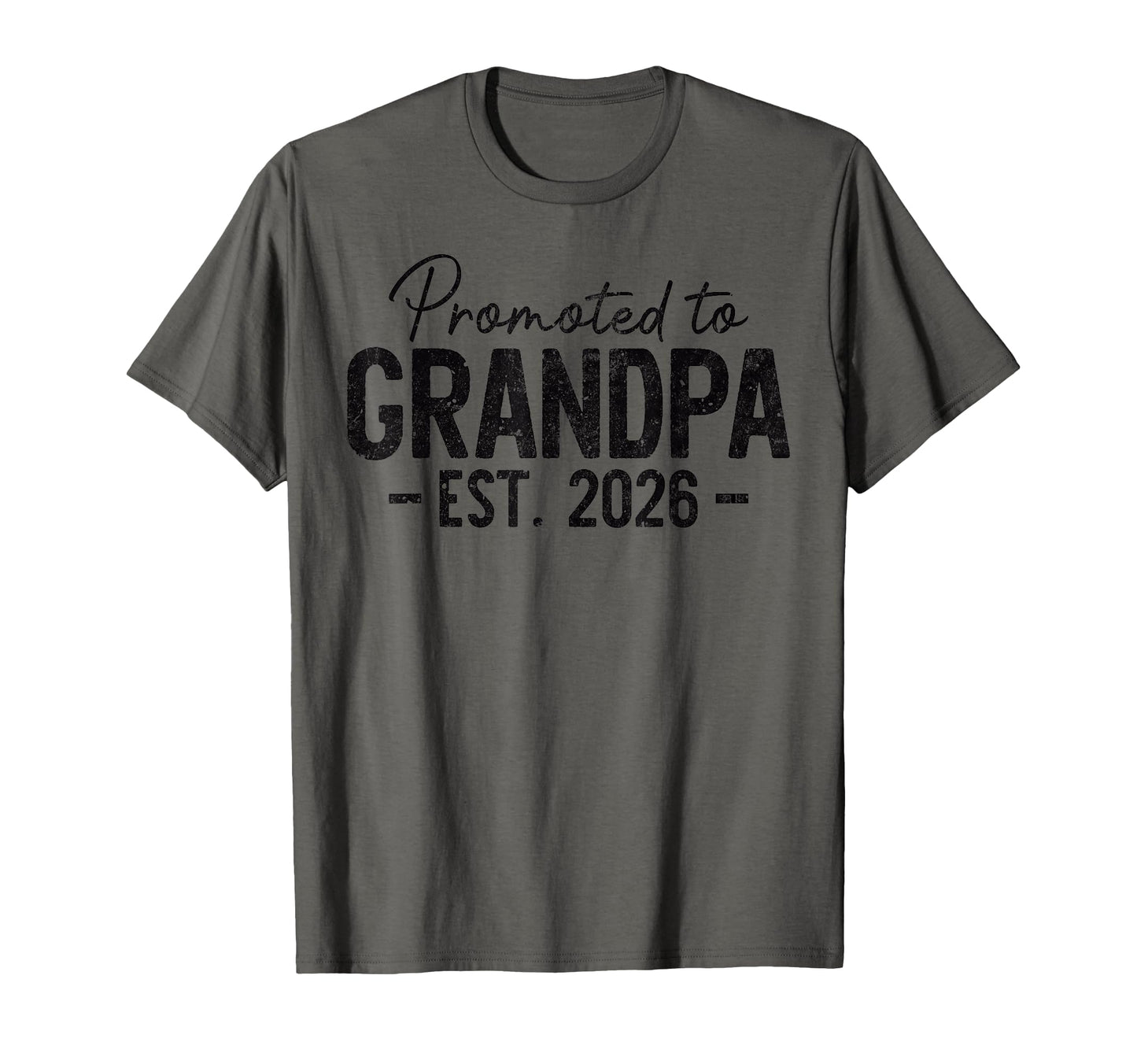 Mens Promoted To Grandpa Est 2026 T-Shirt - Graphic Print Men Women - T-Shirt, Sweatshirt, Hoodie