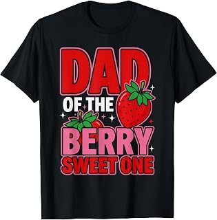 dad of The Berry Sweet One Strawberry 1st Birthday Matching T-Shirt Unisex T-shirt, Sweatshirt, Hoodie, Long Sleeve Tee - T-Shirt, Sweatshirt, Hoodie
