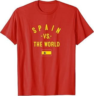 Spain vs. The World T-Shirt Unisex T-shirt, Sweatshirt, Hoodie, Long Sleeve Tee - T-Shirt, Sweatshirt, Hoodie