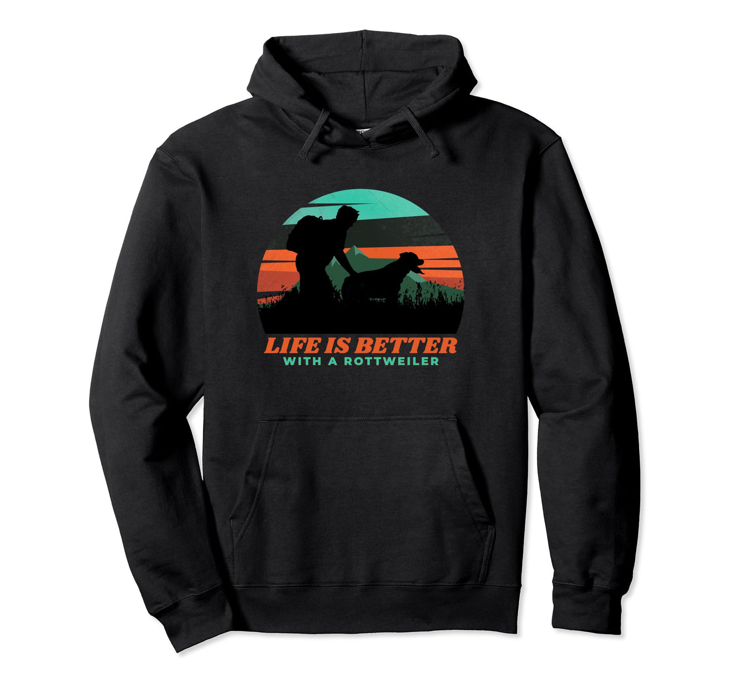 Life Is Better Rottweiler Mens Hiking Hoodie - Streetwear Style Men Women - T-Shirt, Sweatshirt, Hoodie