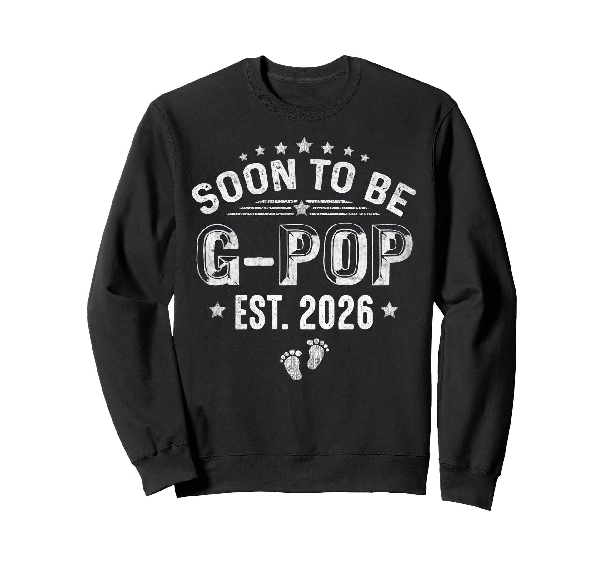 Soon To Be G Pop Est 2026 Fathers Day Sweatshirt - Novelty Apparel Unisex - T-Shirt, Sweatshirt, Hoodie