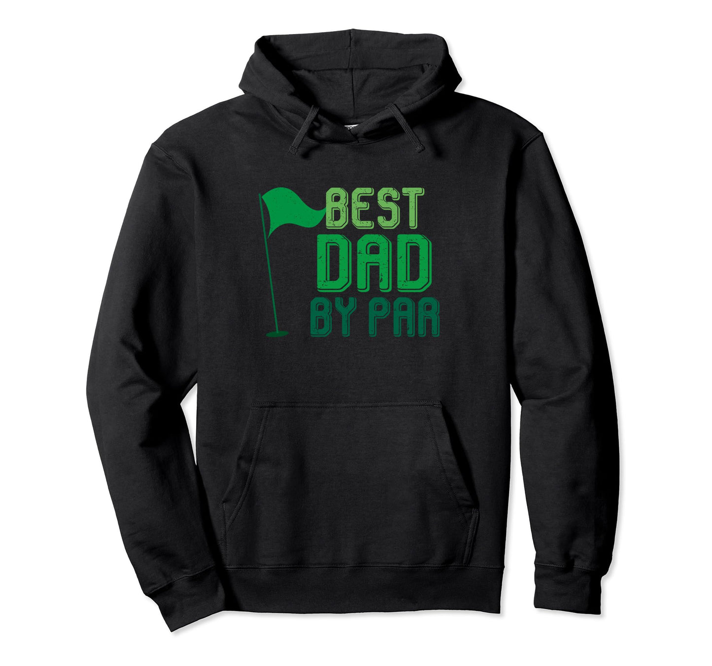 Best Dad Par Gifts Fathers Day Golfer Dad Hoodie - Trendy Graphic Unisex - T-Shirt, Sweatshirt, Hoodie