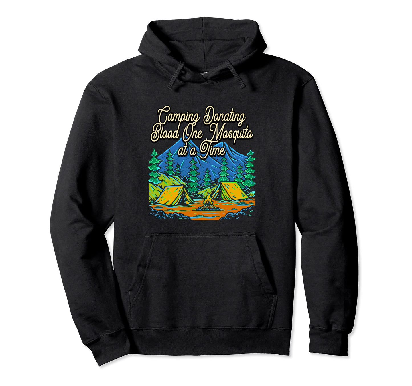 Donating Blood One Mosquito Camping Hoodie - Aesthetic Graphic Unisex - T-Shirt, Sweatshirt, Hoodie
