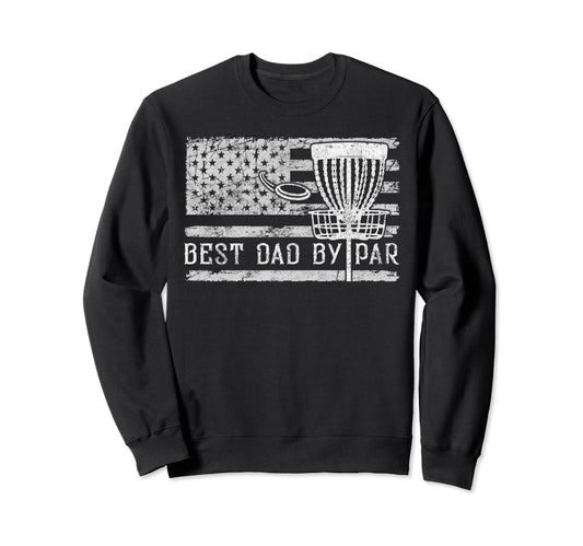 Best Dad Par American Flag Disc Sweatshirt - Novelty Apparel Men Women - T-Shirt, Sweatshirt, Hoodie
