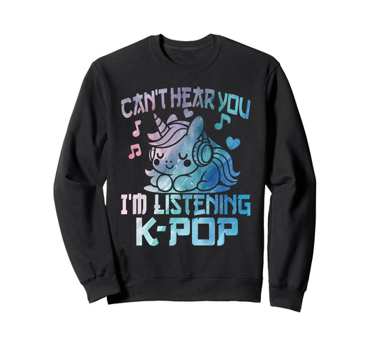 Cant Hear You Im Listening Sweatshirt - Casual Everyday Wear for Adults - T-Shirt, Sweatshirt, Hoodie
