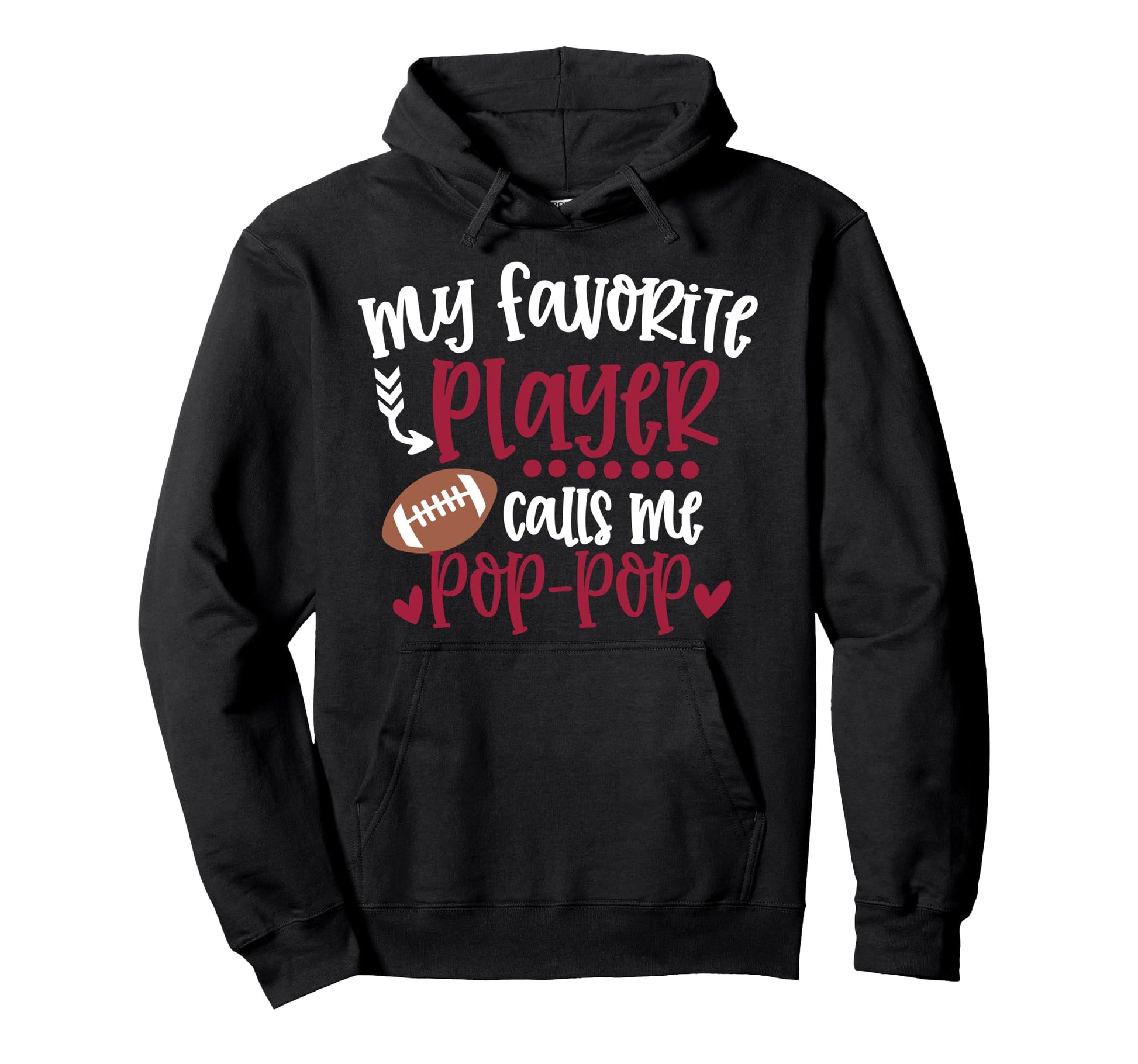 My Favorite Football Player Calls Me Pop Hoodie - Trendy Graphic Men Women - T-Shirt, Sweatshirt, Hoodie