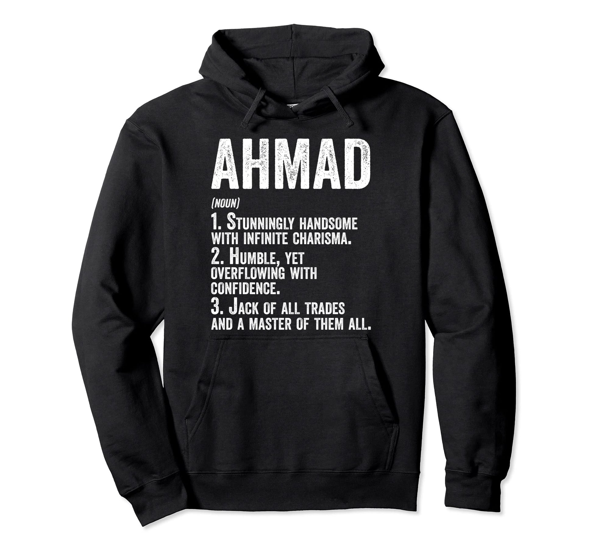 First Name Ahmad Definition Hoodie - Fun Novelty Design Men Women - T-Shirt, Sweatshirt, Hoodie