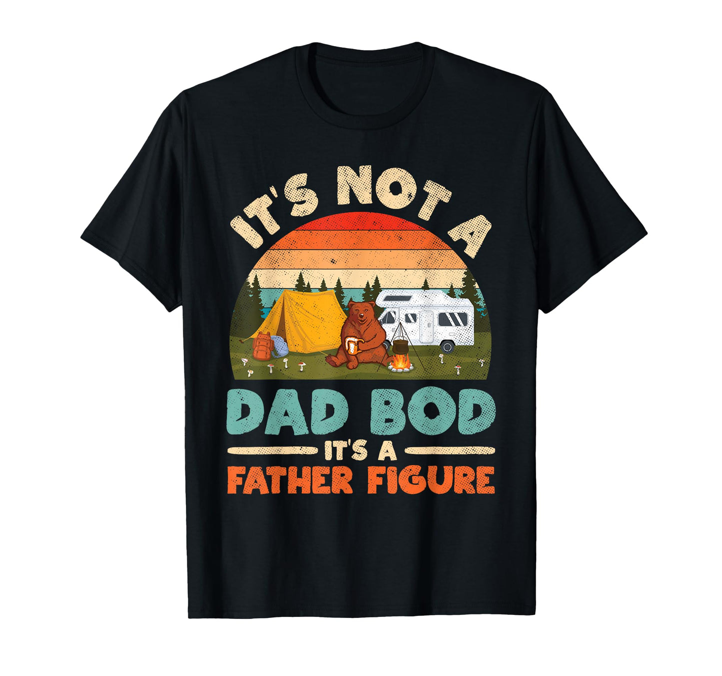 Its Not Dad Bod Its Father Figure T-Shirt - Minimalist Print Unisex - T-Shirt, Sweatshirt, Hoodie