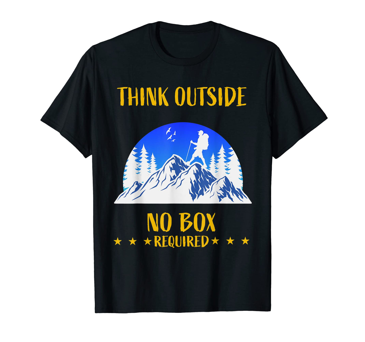 Funny Think Outside Box Outfit Hiking T-Shirt - Streetwear Style Men Women - T-Shirt, Sweatshirt, Hoodie