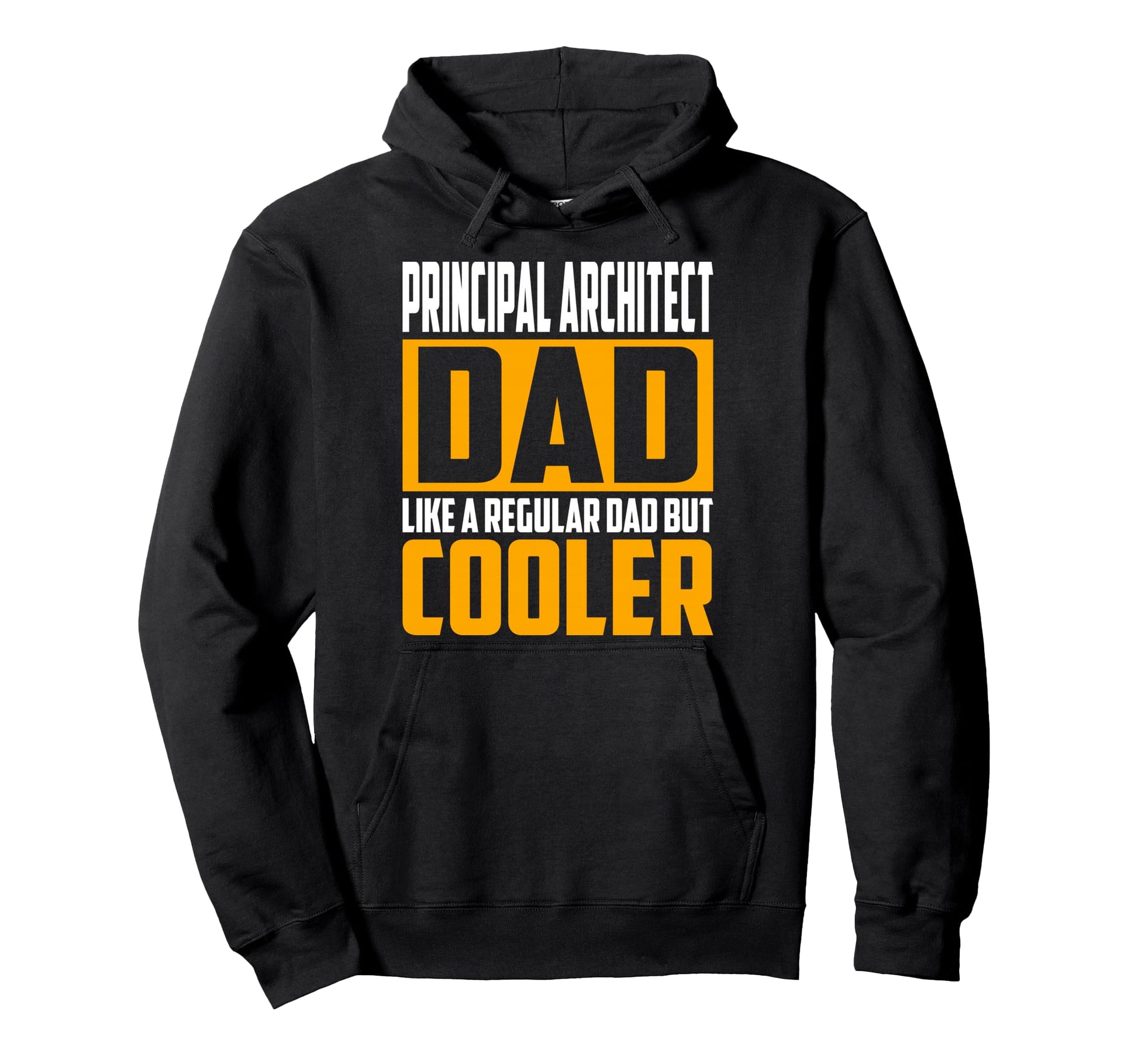 Principal Architect Dad Like Regular Dad Hoodie - Custom Art Print Unisex - T-Shirt, Sweatshirt, Hoodie