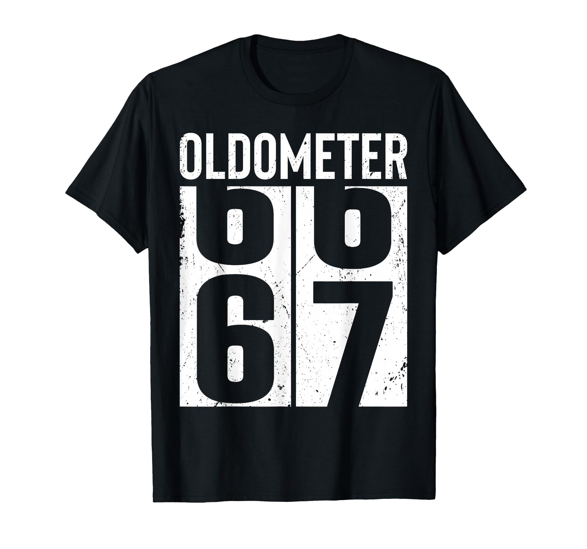 Funny 67 Years Old 67Th Birthday T-Shirt - Casual Everyday Wear Unisex - T-Shirt, Sweatshirt, Hoodie