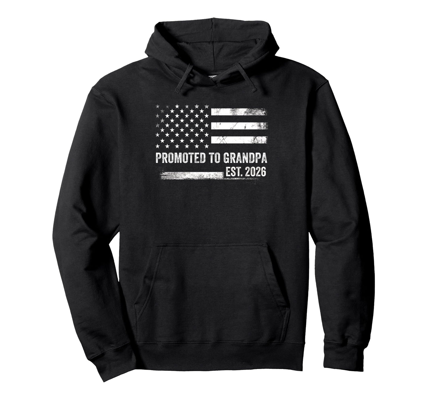 Promoted To Grandpa Est 2026 Usa Flag Hoodie - Novelty Apparel Unisex - T-Shirt, Sweatshirt, Hoodie
