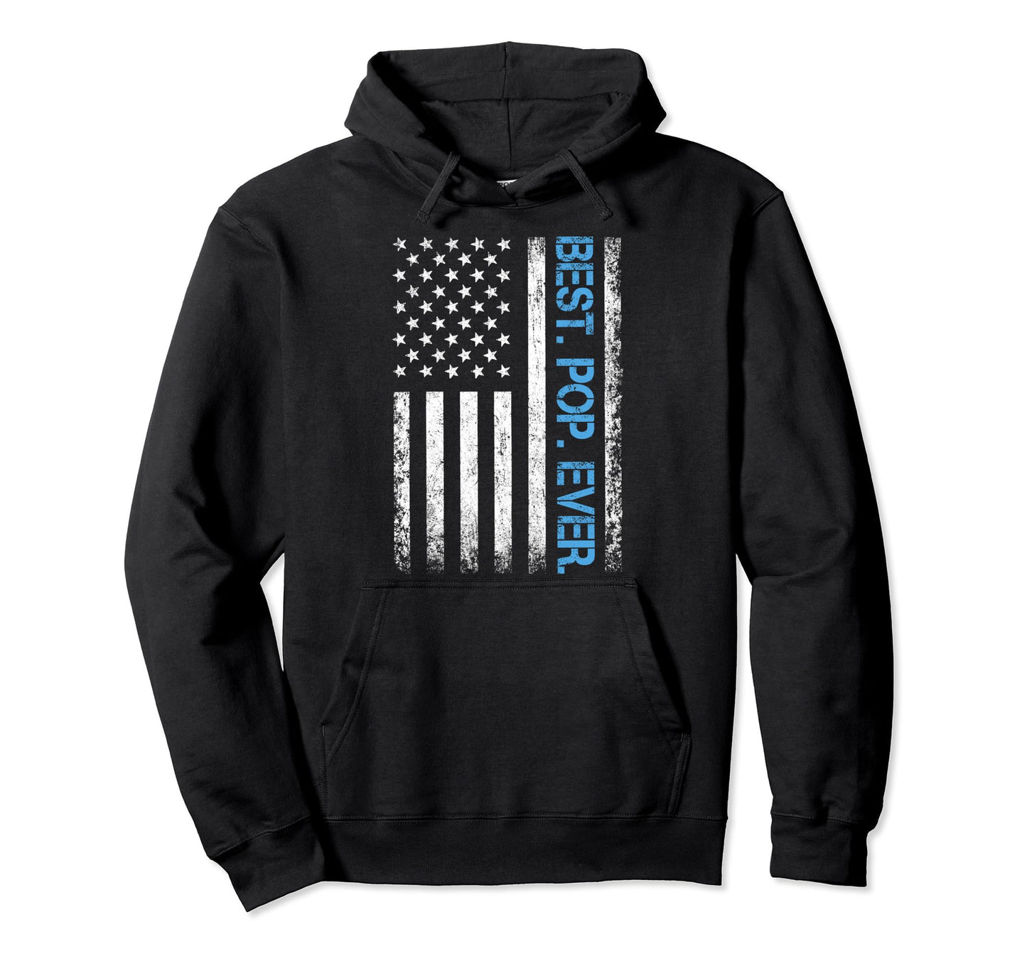 Best Pop Ever American Flag Hoodie - Custom Art Print Men Women - T-Shirt, Sweatshirt, Hoodie