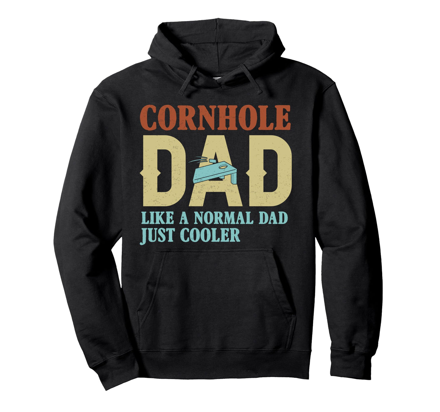 Cornhole Dad Like Normal Dad Just Hoodie - Aesthetic Graphic Men Women - T-Shirt, Sweatshirt, Hoodie