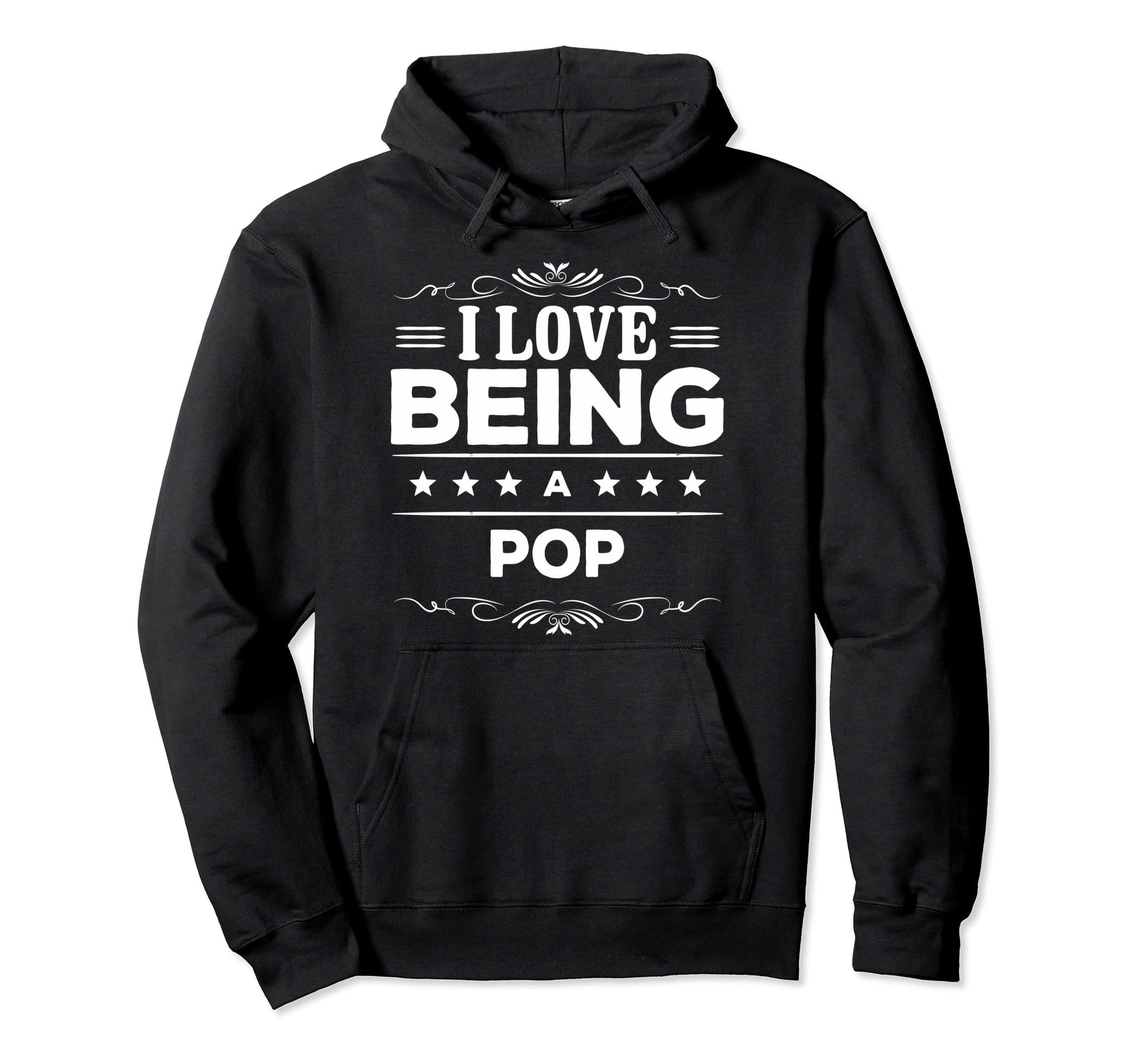 I Love Being Pop Gift Pop Hoodie - Minimalist Print Unisex - T-Shirt, Sweatshirt, Hoodie