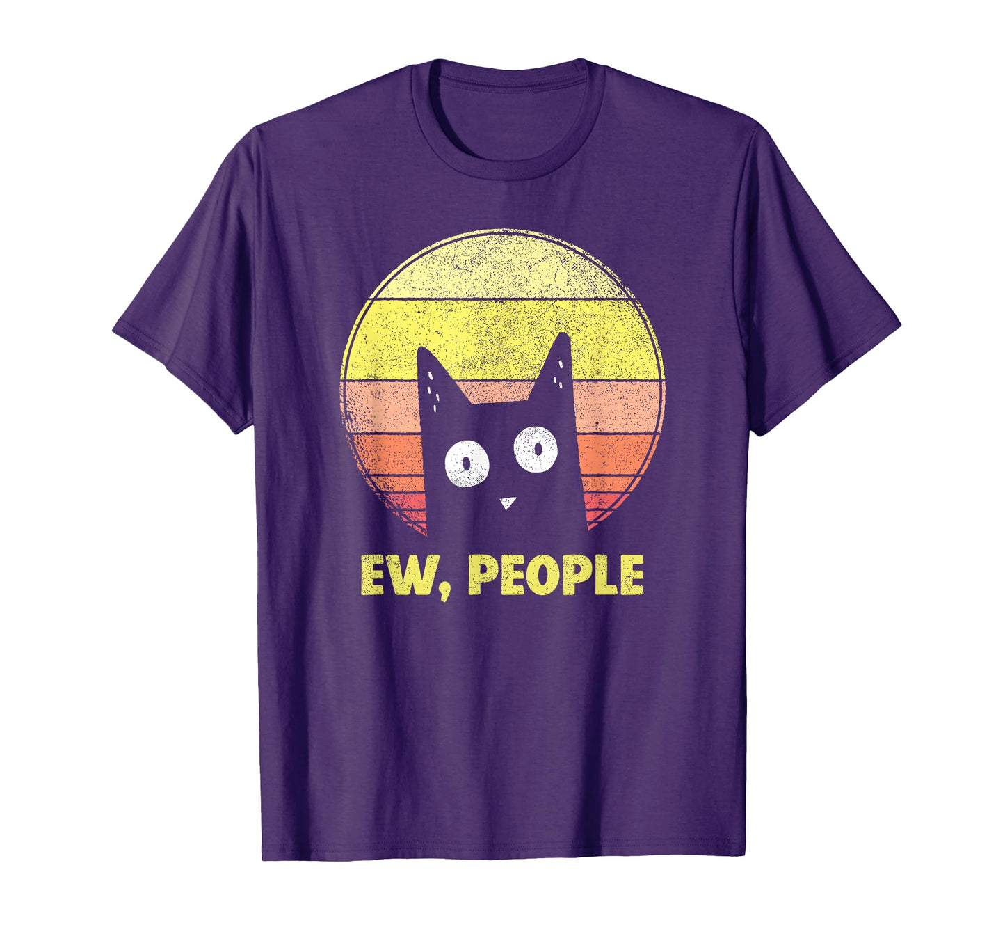 Ew People Funny Cat Lovers Gift T-Shirt - Fun Novelty Design Unisex - T-Shirt, Sweatshirt, Hoodie