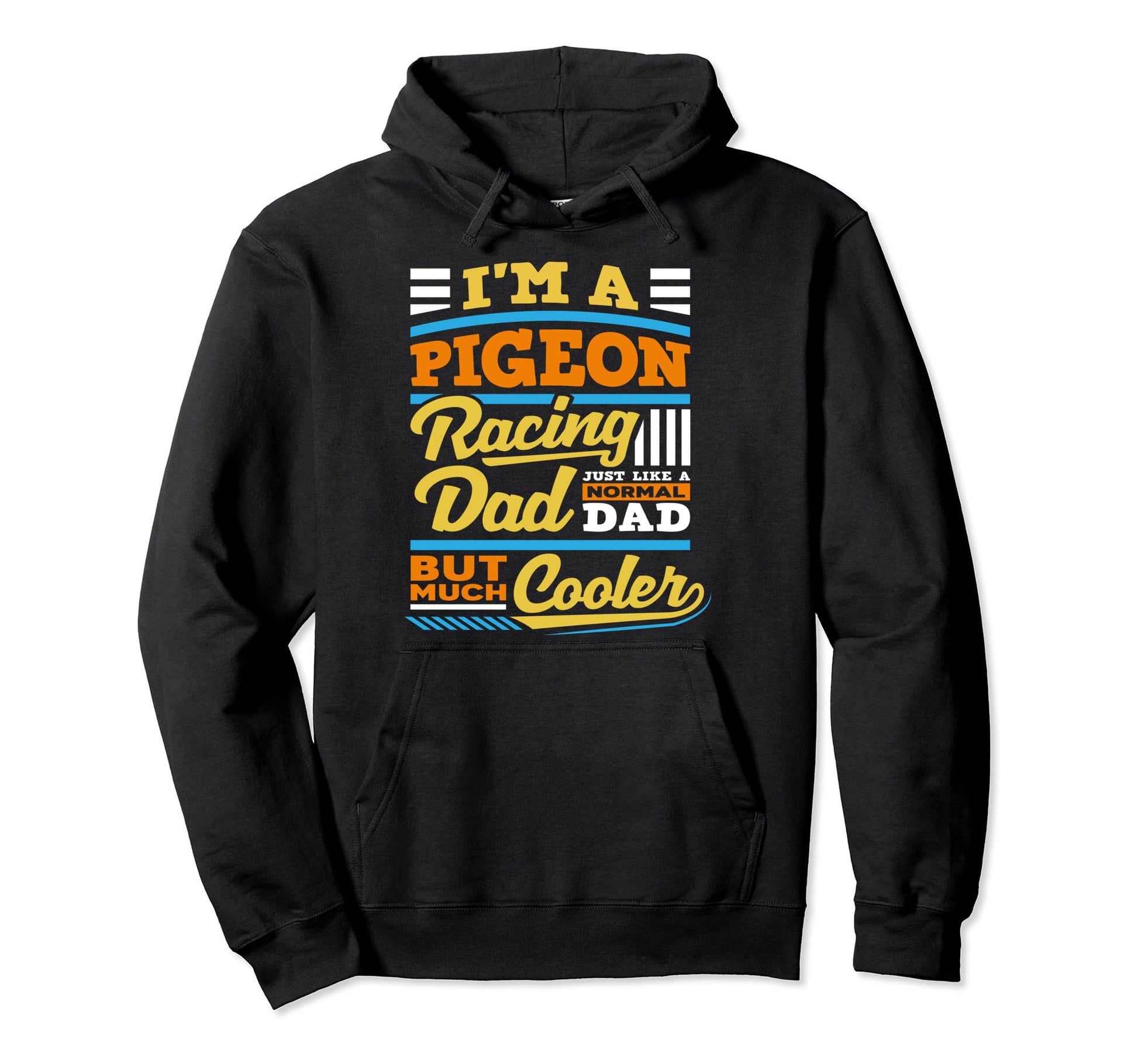 Pigeon Racing Dad Like Normal Dad Hoodie - Aesthetic Graphic for Adults - T-Shirt, Sweatshirt, Hoodie