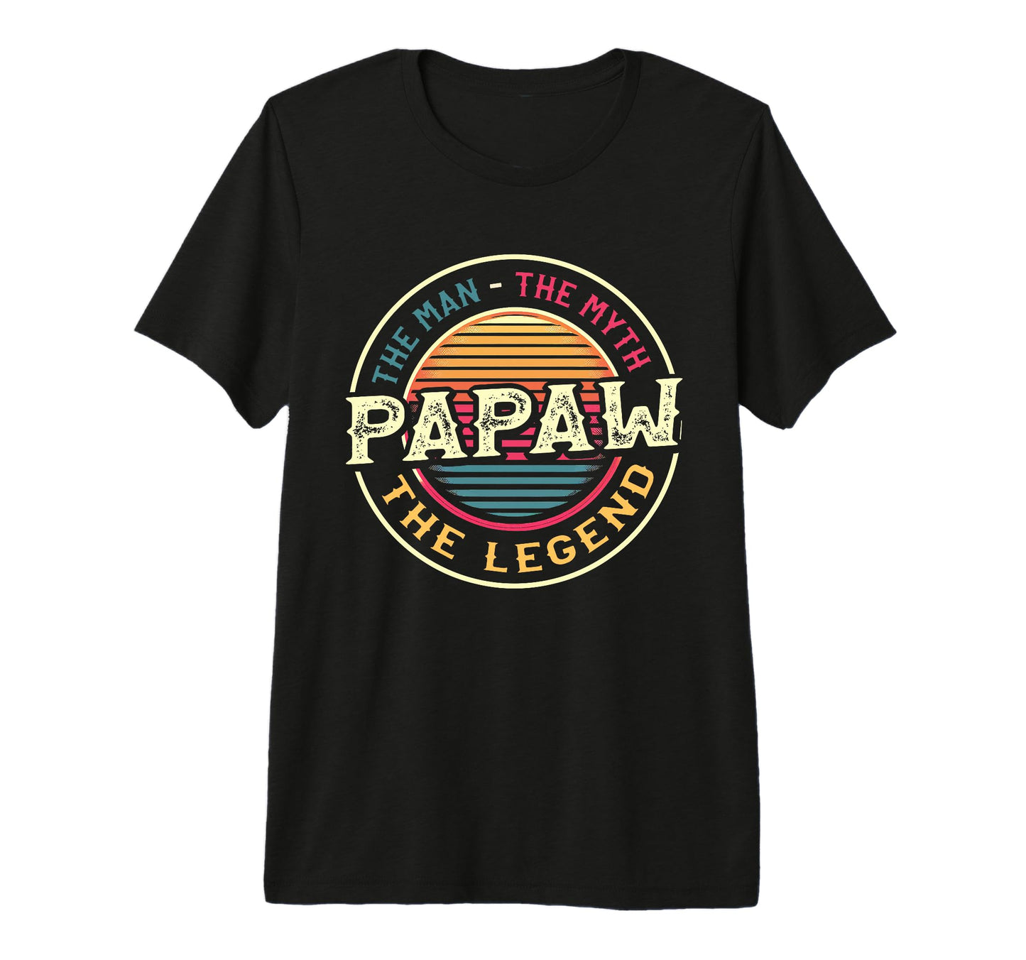 Mens Papaw Myth Legend Dad Grandpa T-Shirt - Fun Novelty Design Men Women - T-Shirt, Sweatshirt, Hoodie