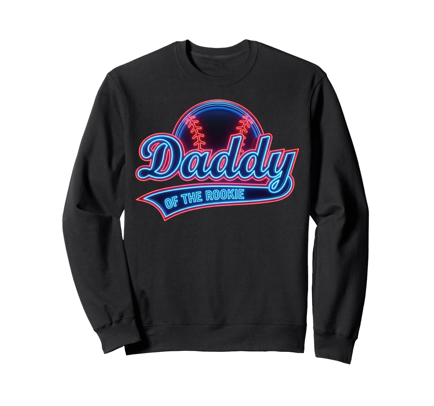 Funny Baseball Player Daddy Rookie Sweatshirt - Unique Graphic Men Women - T-Shirt, Sweatshirt, Hoodie