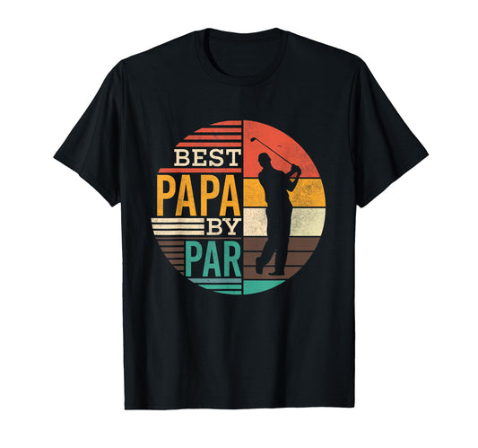 Best Papa Par Funny Golf Shirts Dad T-Shirt - Novelty Apparel Unisex - T-Shirt, Sweatshirt, Hoodie
