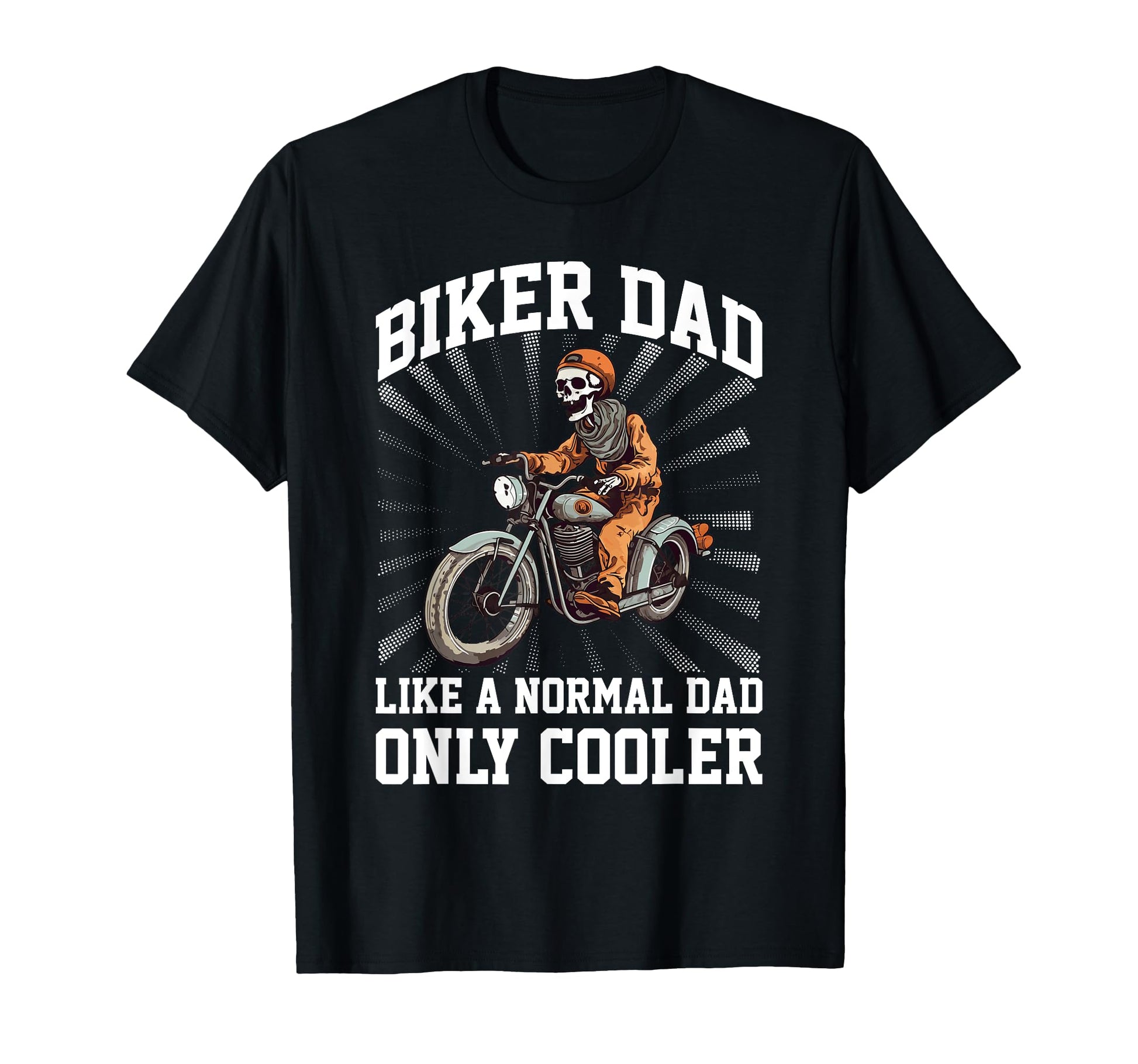 Father Rider Biker Dad Fathers Day T-Shirt - Fun Novelty Design Unisex - T-Shirt, Sweatshirt, Hoodie
