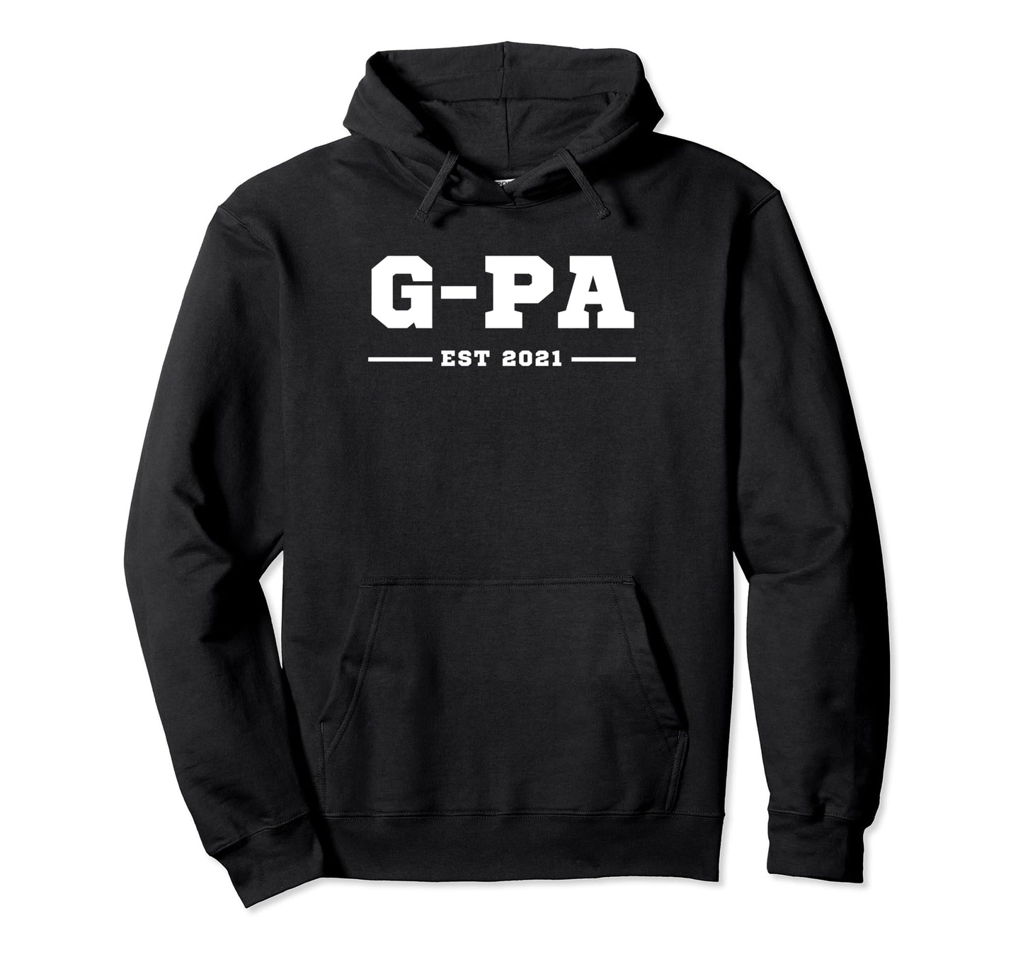 Funny Grandpa Soon To Be G Pa Est 2021 Hoodie - Streetwear Style Unisex - T-Shirt, Sweatshirt, Hoodie