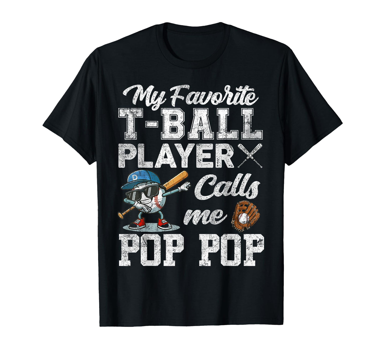 My Favorite T Ball Player Calls Me T-Shirt - Fun Novelty Design Men Women - T-Shirt, Sweatshirt, Hoodie