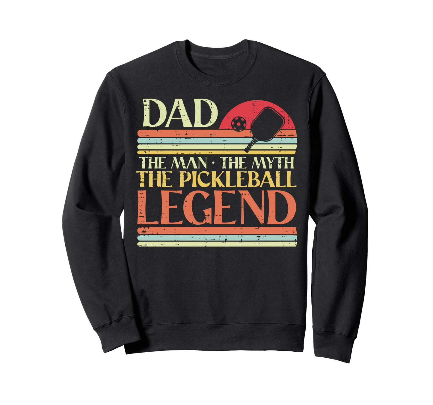 Dad Myth Pickleball Legend Pickle Sweatshirt - Novelty Apparel for Adults - T-Shirt, Sweatshirt, Hoodie