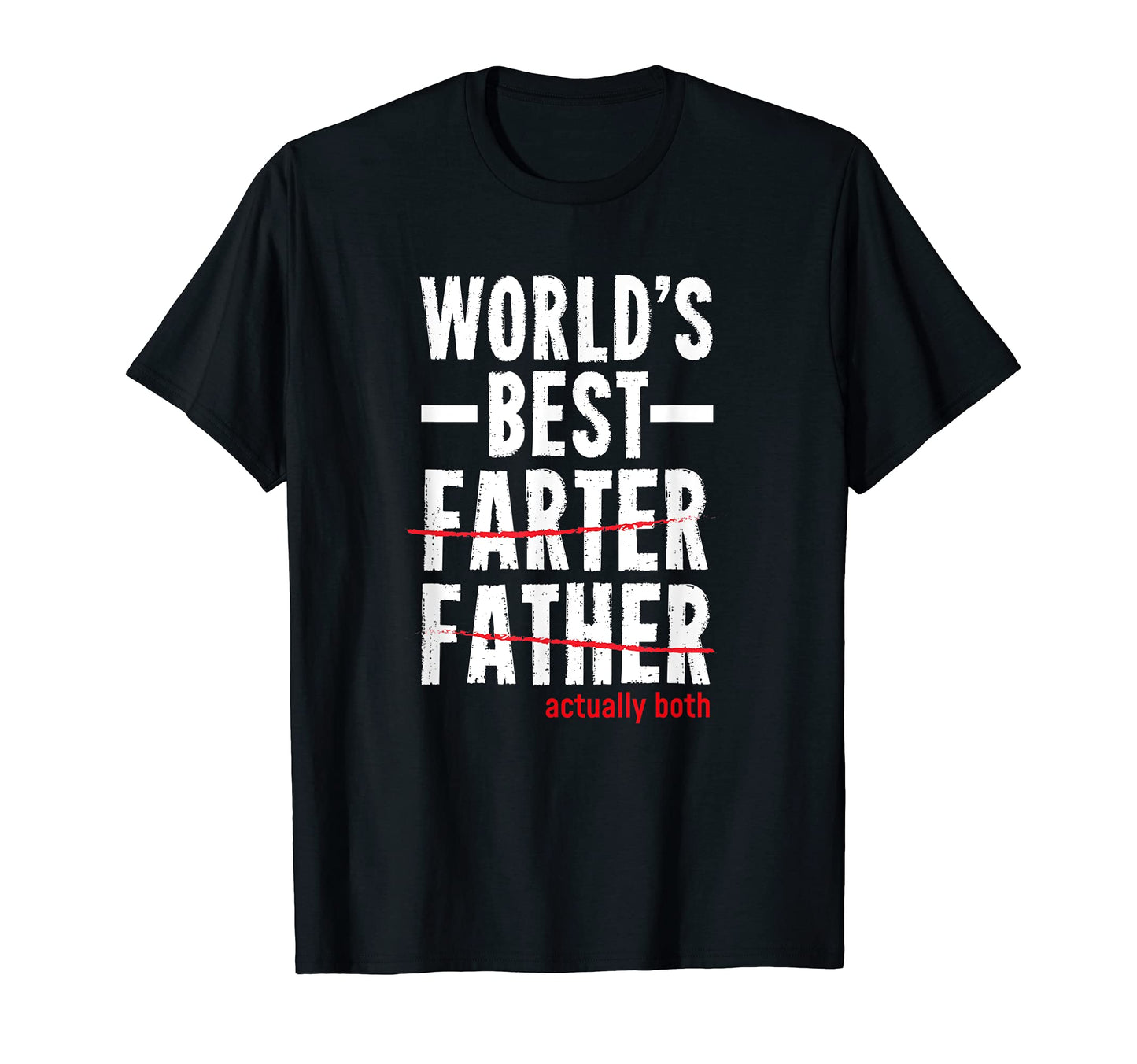 Best Worlds Greatest Farter I Mean T-Shirt - Minimalist Print Unisex - T-Shirt, Sweatshirt, Hoodie
