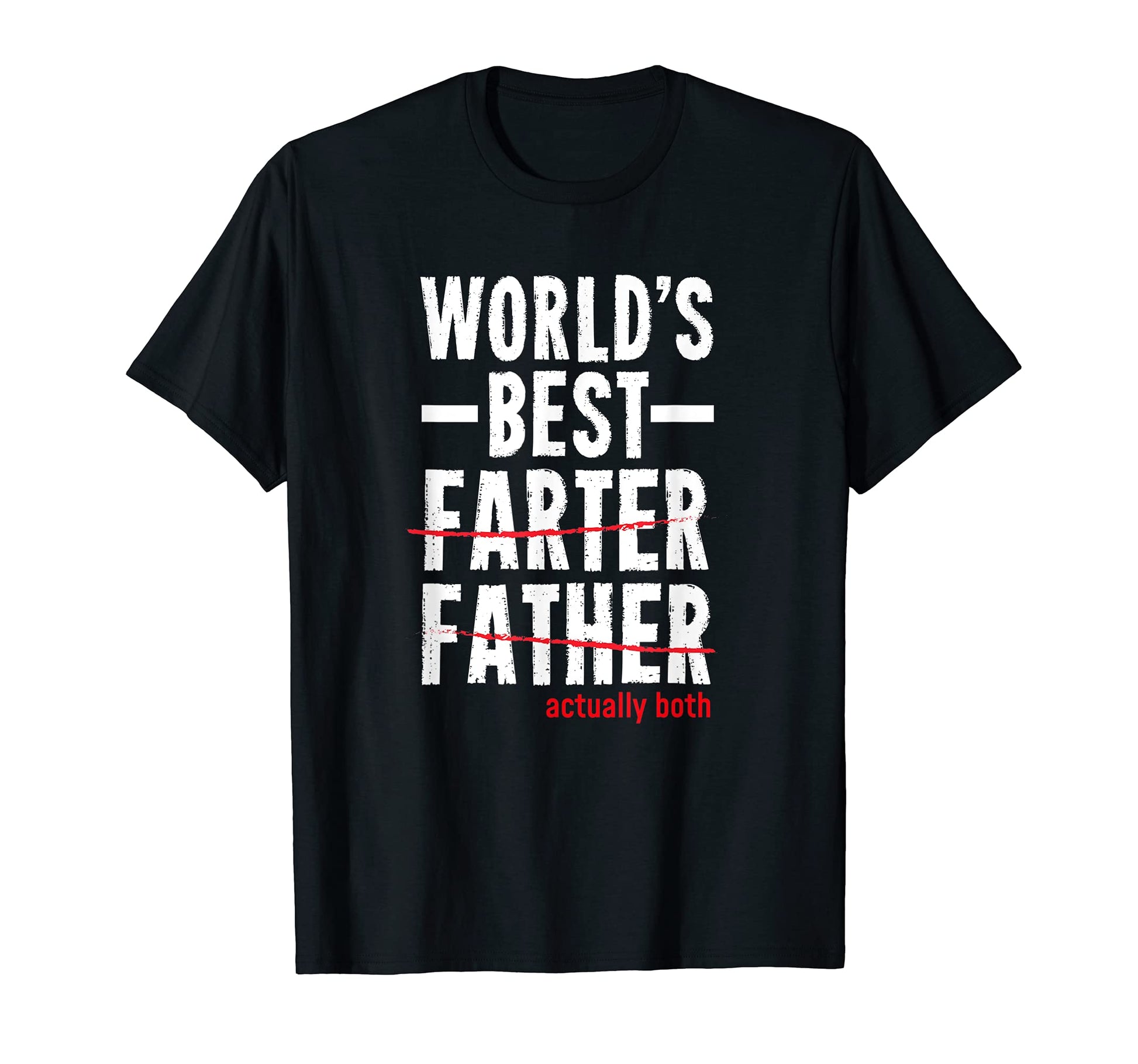 Best Worlds Greatest Farter I Mean T-Shirt - Minimalist Print Unisex - T-Shirt, Sweatshirt, Hoodie