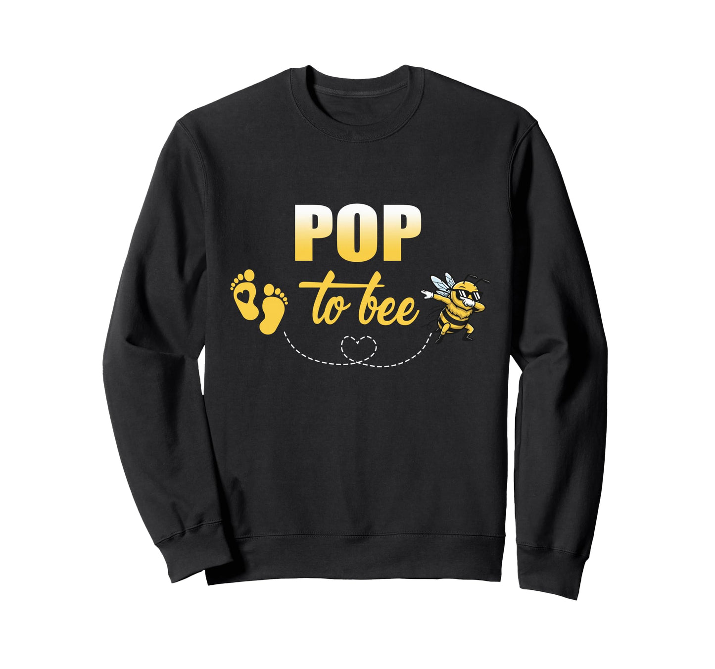 Funny Dabbing Pop To Bee Sweatshirt - Casual Everyday Wear Men Women - T-Shirt, Sweatshirt, Hoodie