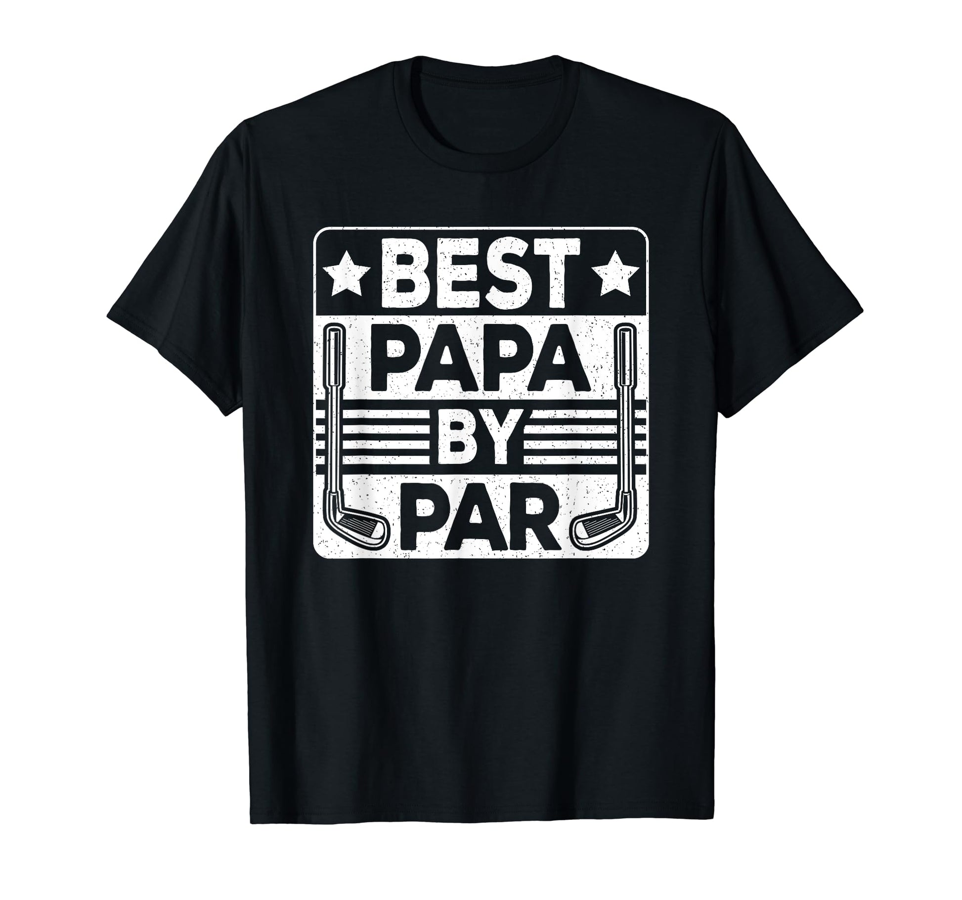 Best Papa Par Golf Player Daddy T-Shirt - Casual Everyday Wear Men Women - T-Shirt, Sweatshirt, Hoodie