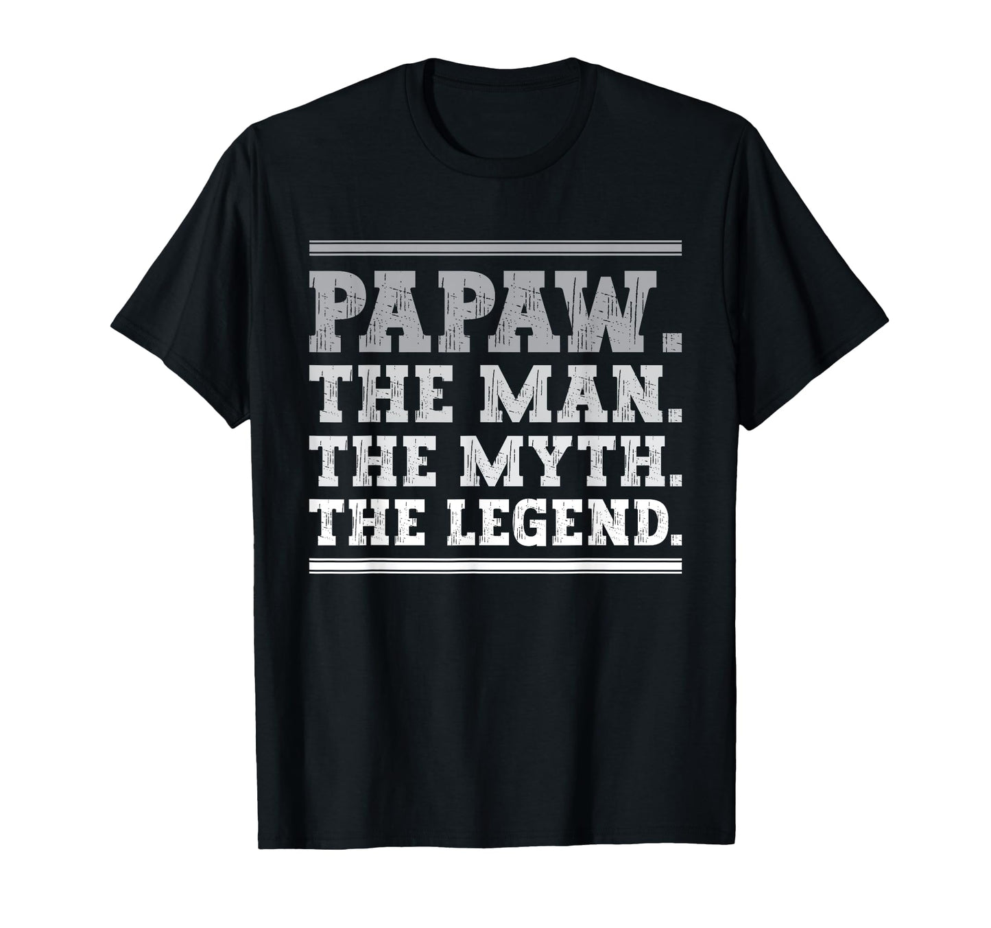 Papaw Myth Legend Dad Grandpa T-Shirt - Minimalist Print for Adults - T-Shirt, Sweatshirt, Hoodie