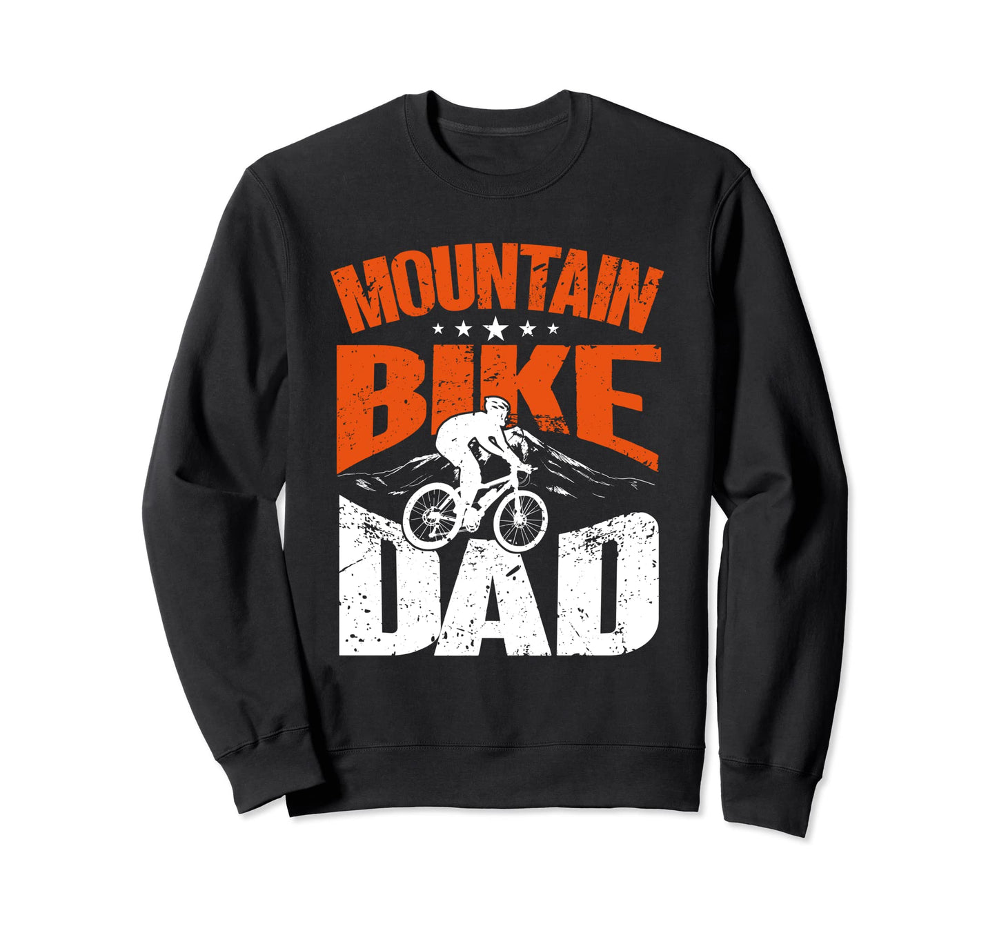 Mountain Bike Dad Cycle Bicycle Sweatshirt - Casual Everyday Wear Unisex - T-Shirt, Sweatshirt, Hoodie