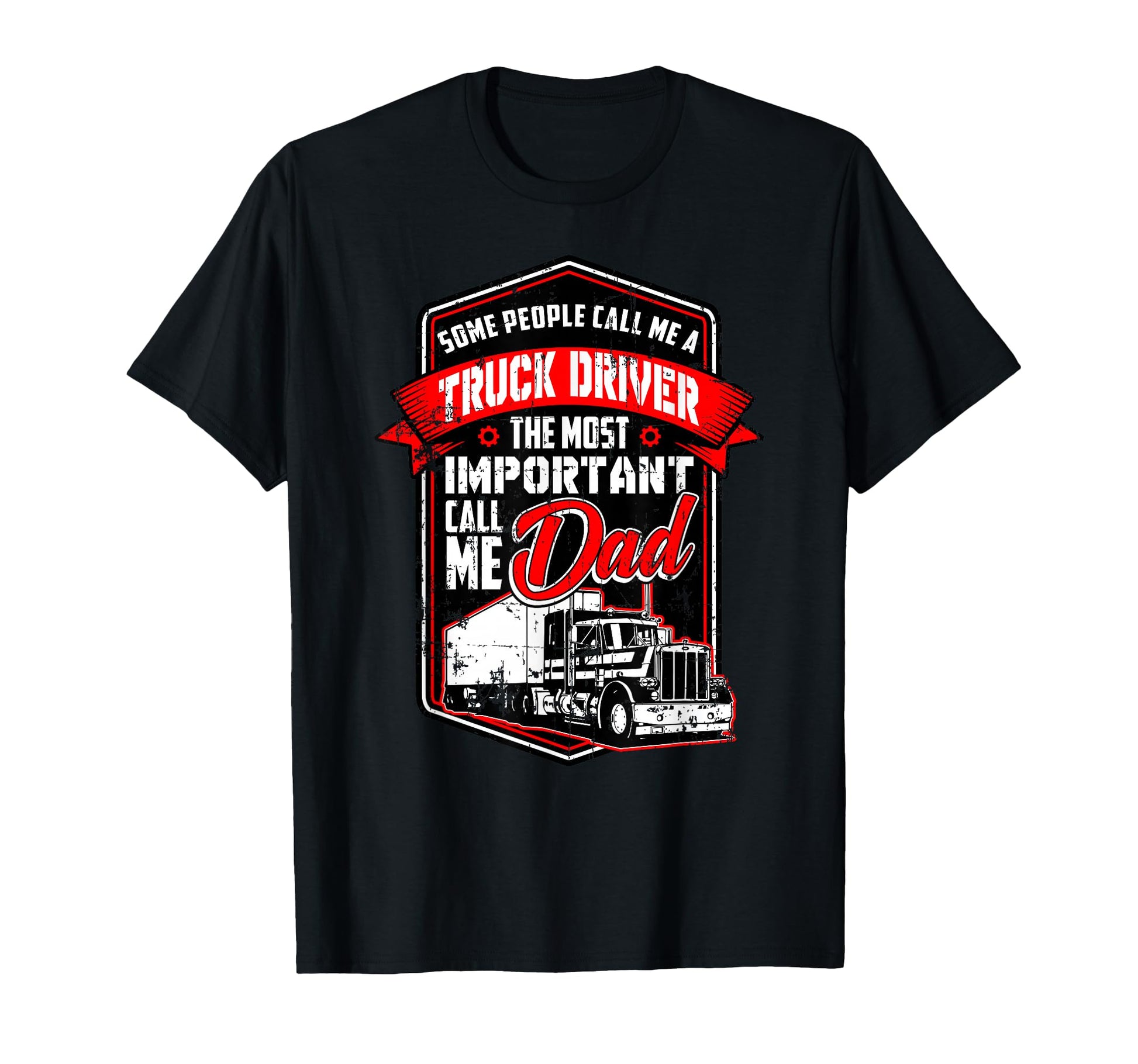 Funny Semi Truck Driver Gift Truckers T-Shirt - Minimalist Print Unisex - T-Shirt, Sweatshirt, Hoodie