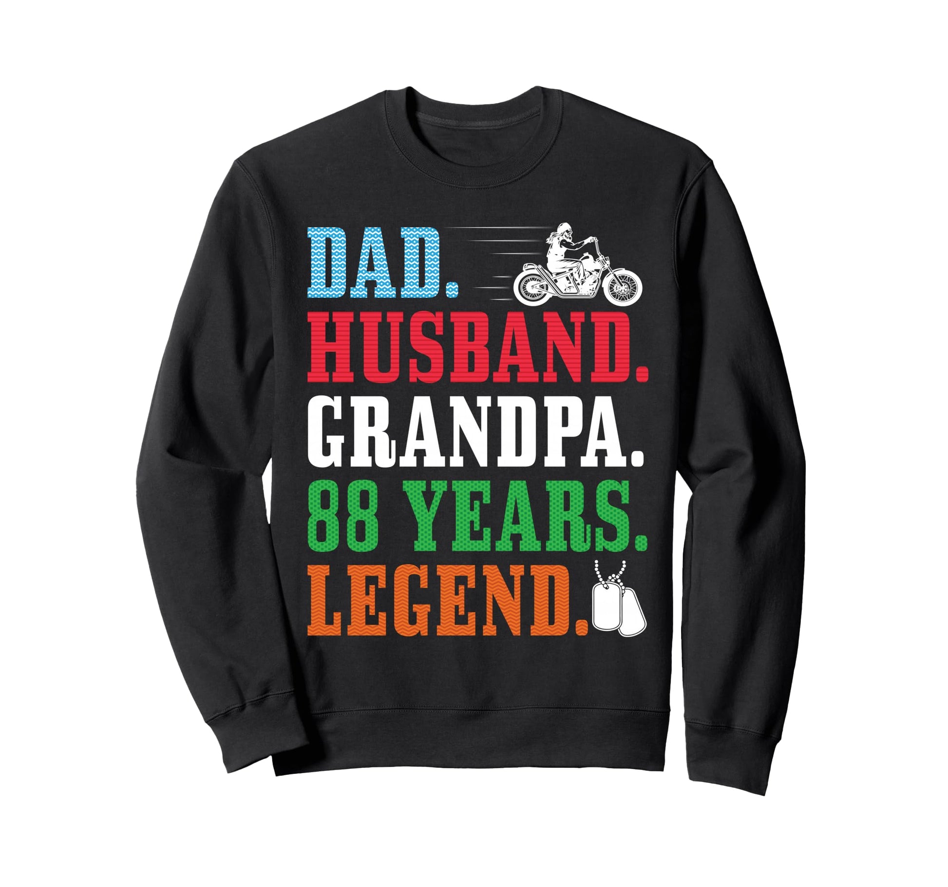 Dad Husband Grandpa 88Th Sweatshirt - Fun Novelty Design Men Women - T-Shirt, Sweatshirt, Hoodie