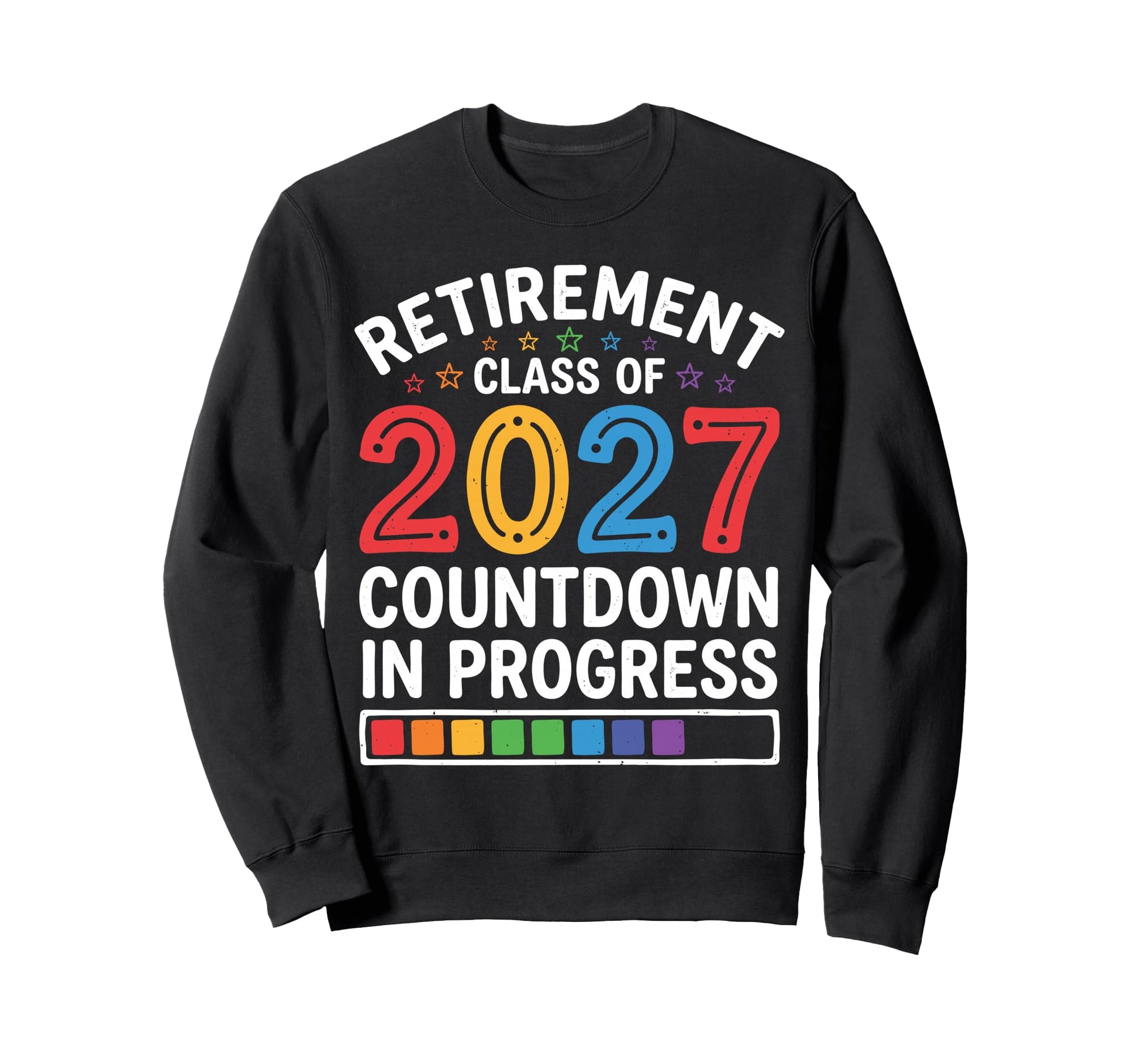 Retired Retirement Class 2027 Sweatshirt - Unique Graphic Men Women - T-Shirt, Sweatshirt, Hoodie
