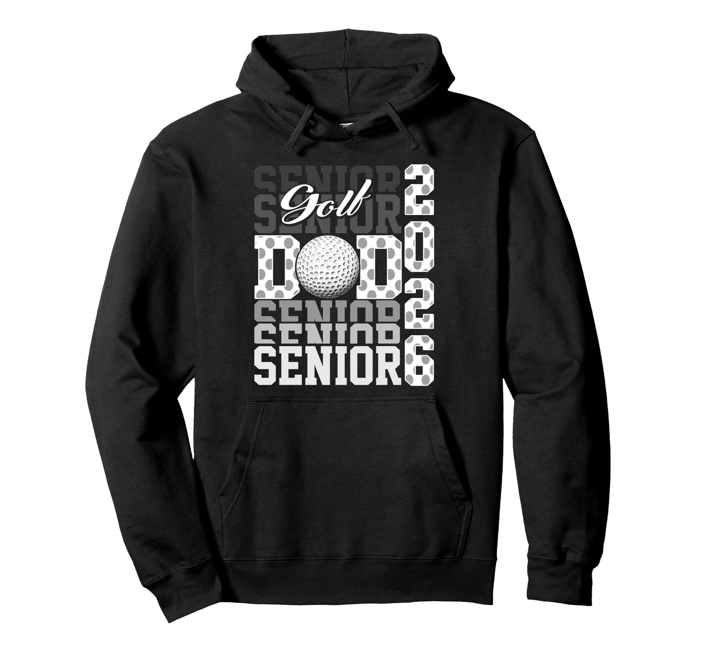 2026 Golf Senior Dad Graduation Hoodie - Fun Novelty Design for Adults - T-Shirt, Sweatshirt, Hoodie
