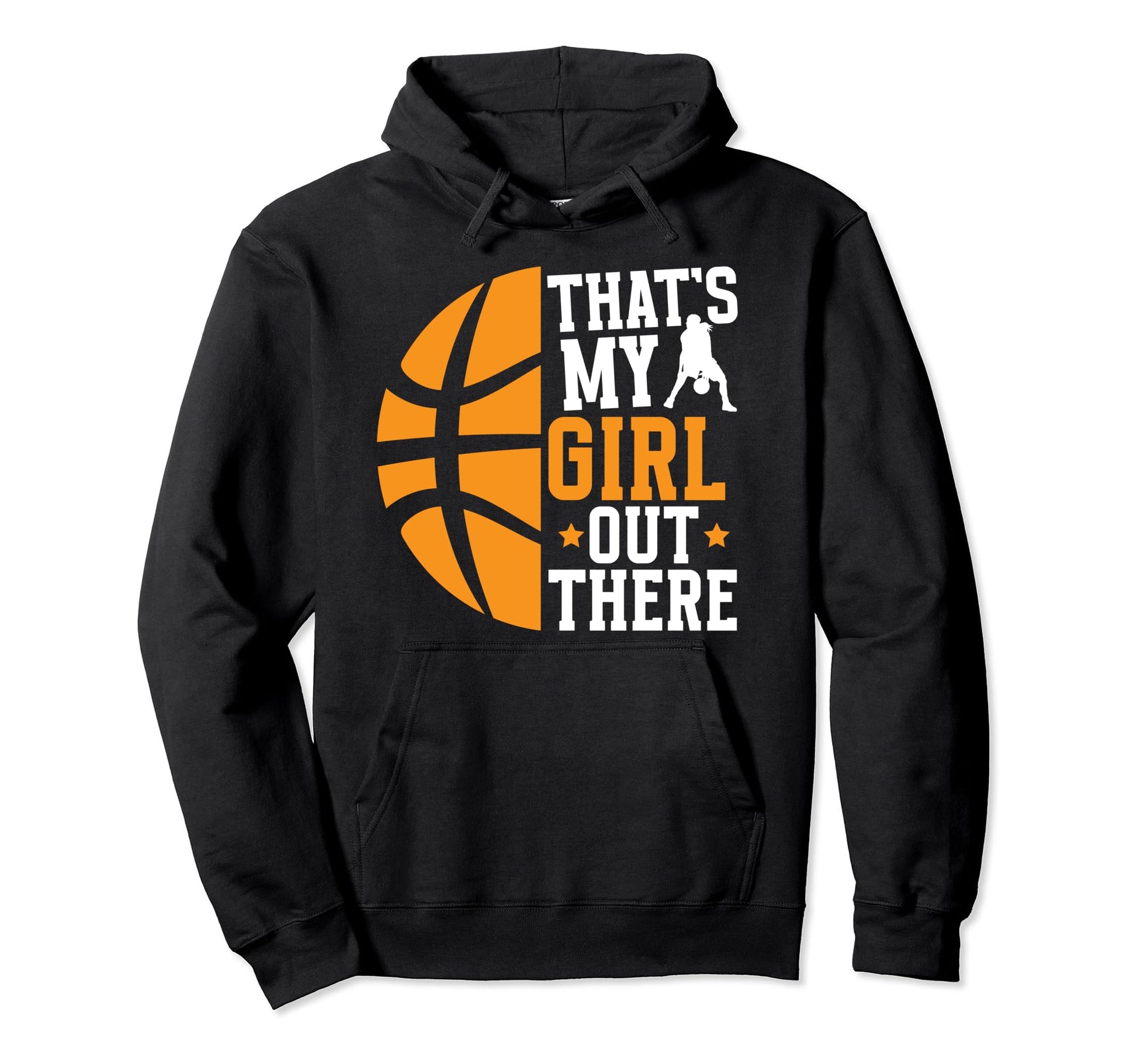 Thats My Basketball Dad Basketball Hoodie - Fun Novelty Design for Adults - T-Shirt, Sweatshirt, Hoodie
