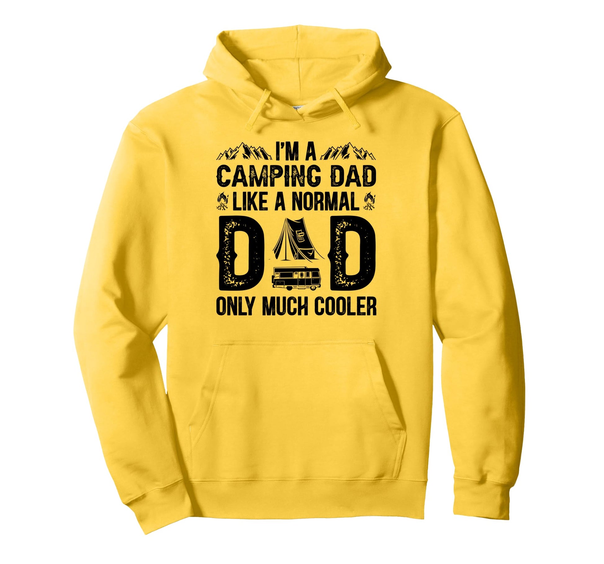 Im Camping Dad Like Normal Dad Only Much Hoodie - Custom Art Print Unisex - T-Shirt, Sweatshirt, Hoodie