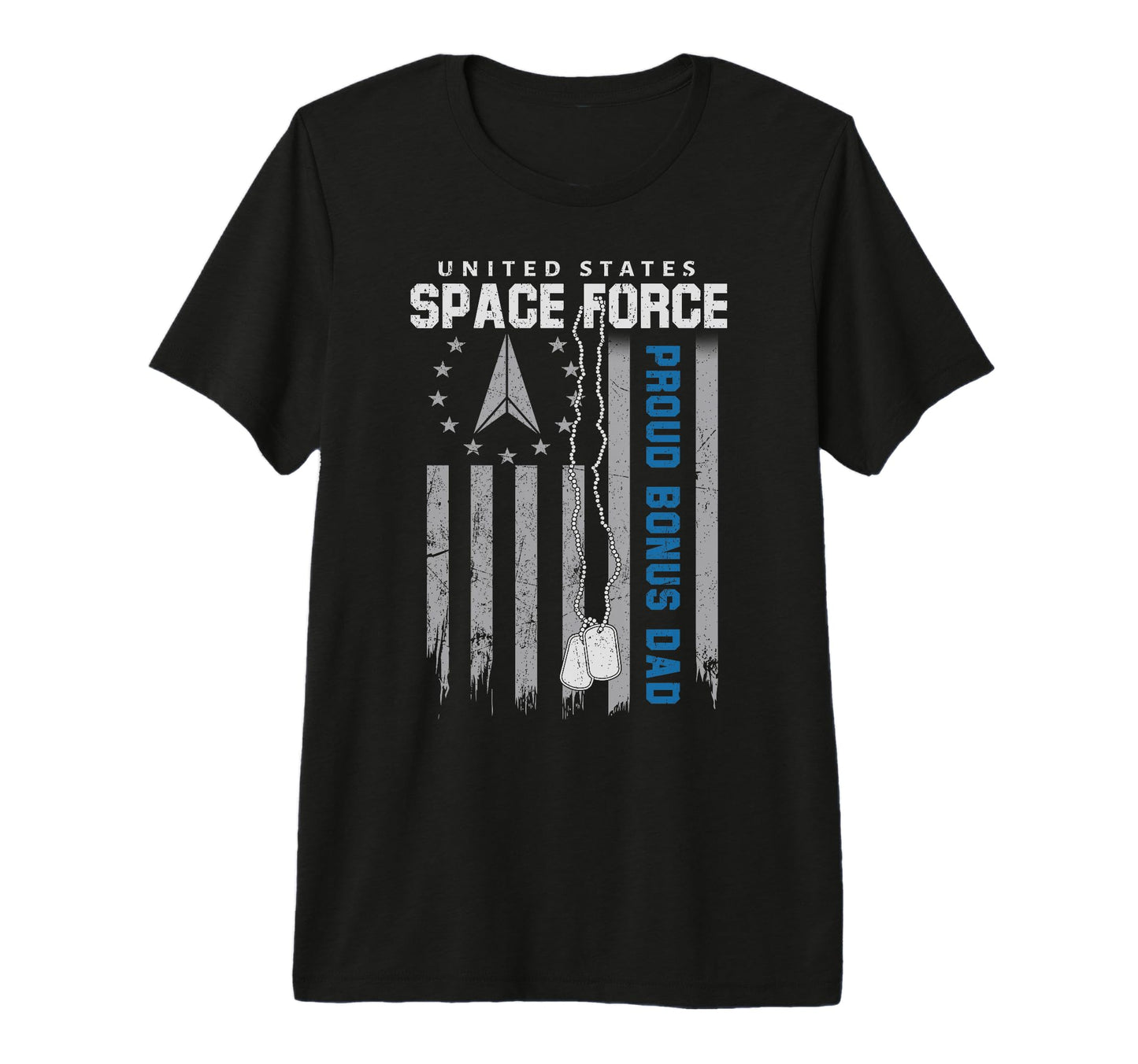 Mens Proud Us Space Force Bonus Dad Flag T-Shirt - Novelty Apparel Unisex - T-Shirt, Sweatshirt, Hoodie