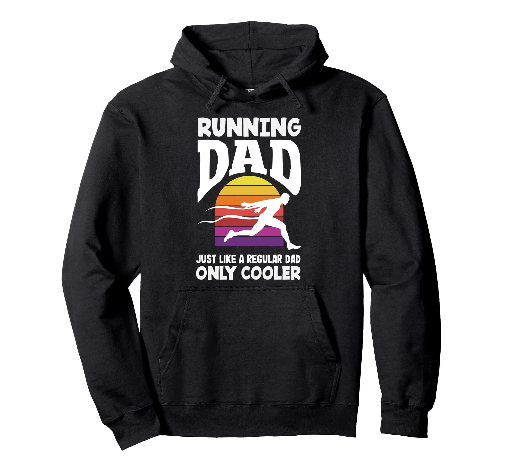 Running Dad Just Like Regular Dad Only Hoodie - Graphic Print Unisex - T-Shirt, Sweatshirt, Hoodie
