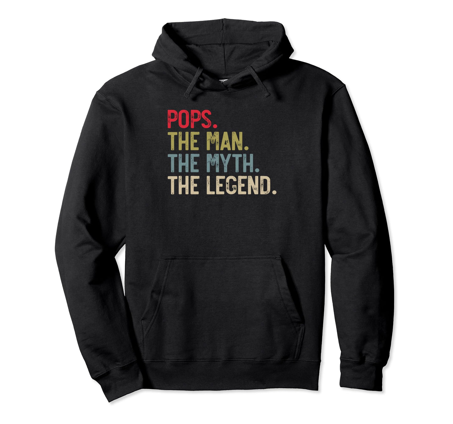 Pops Myth Legend Fathers Day Grandpa Hoodie - Custom Art Print Unisex - T-Shirt, Sweatshirt, Hoodie