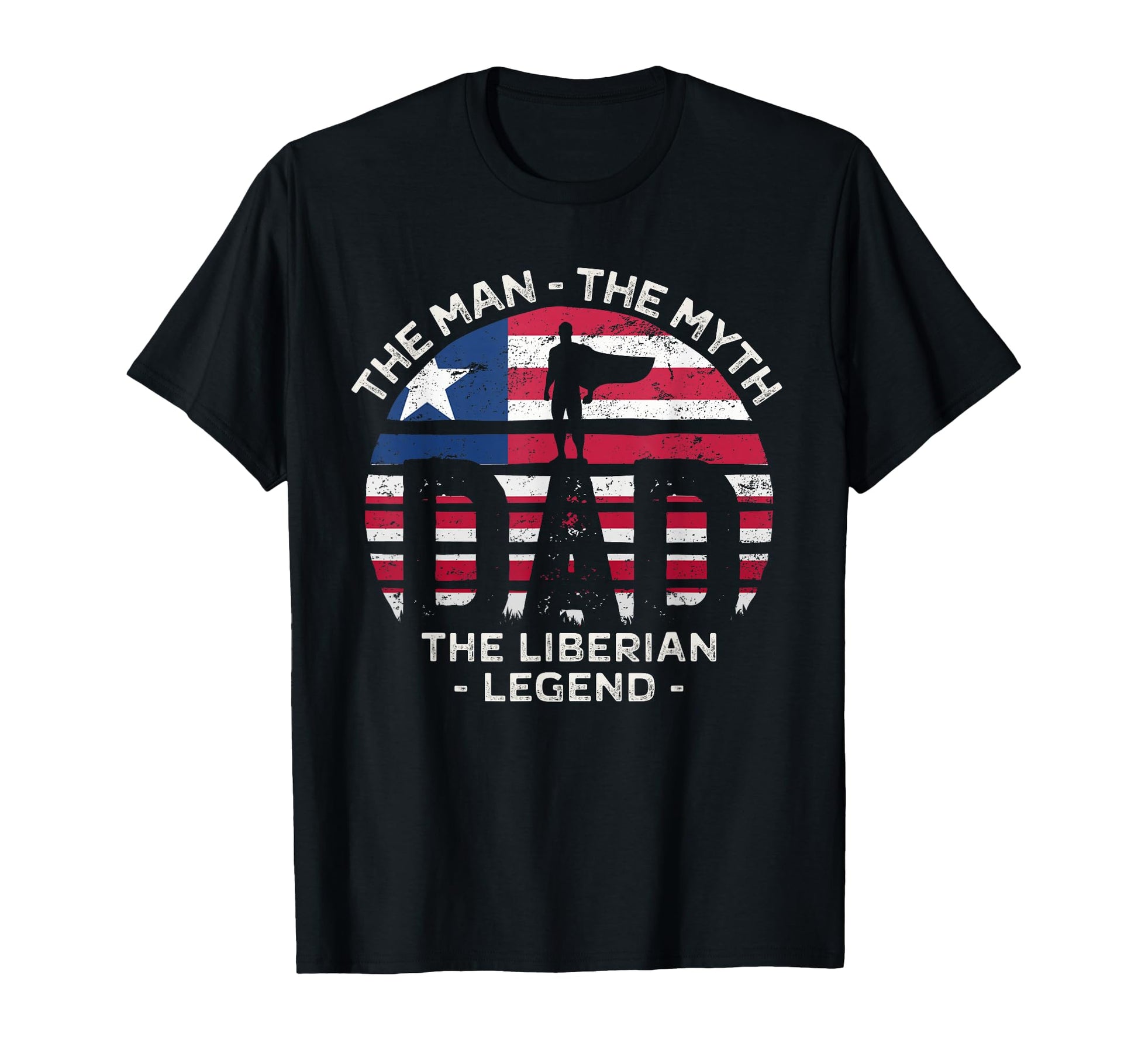 Dad Myth Liberian Legend Liberia T-Shirt - Trendy Graphic for Adults - T-Shirt, Sweatshirt, Hoodie