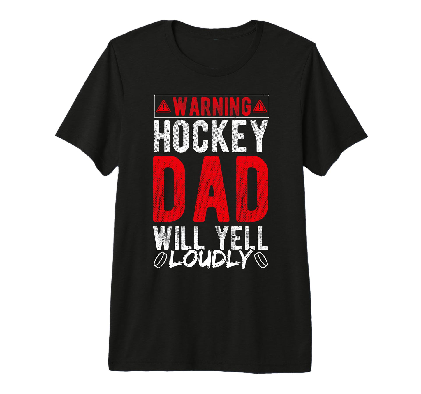 Warning Hockey Dad Will Yell Loudly T-Shirt - Minimalist Print Men Women - T-Shirt, Sweatshirt, Hoodie