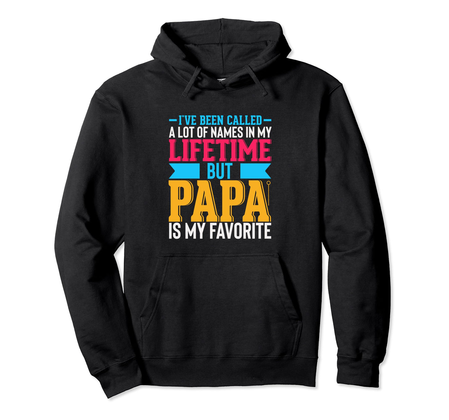 Best Dad Funny Father Daddy Husband Hoodie - Fun Novelty Design Men Women - T-Shirt, Sweatshirt, Hoodie