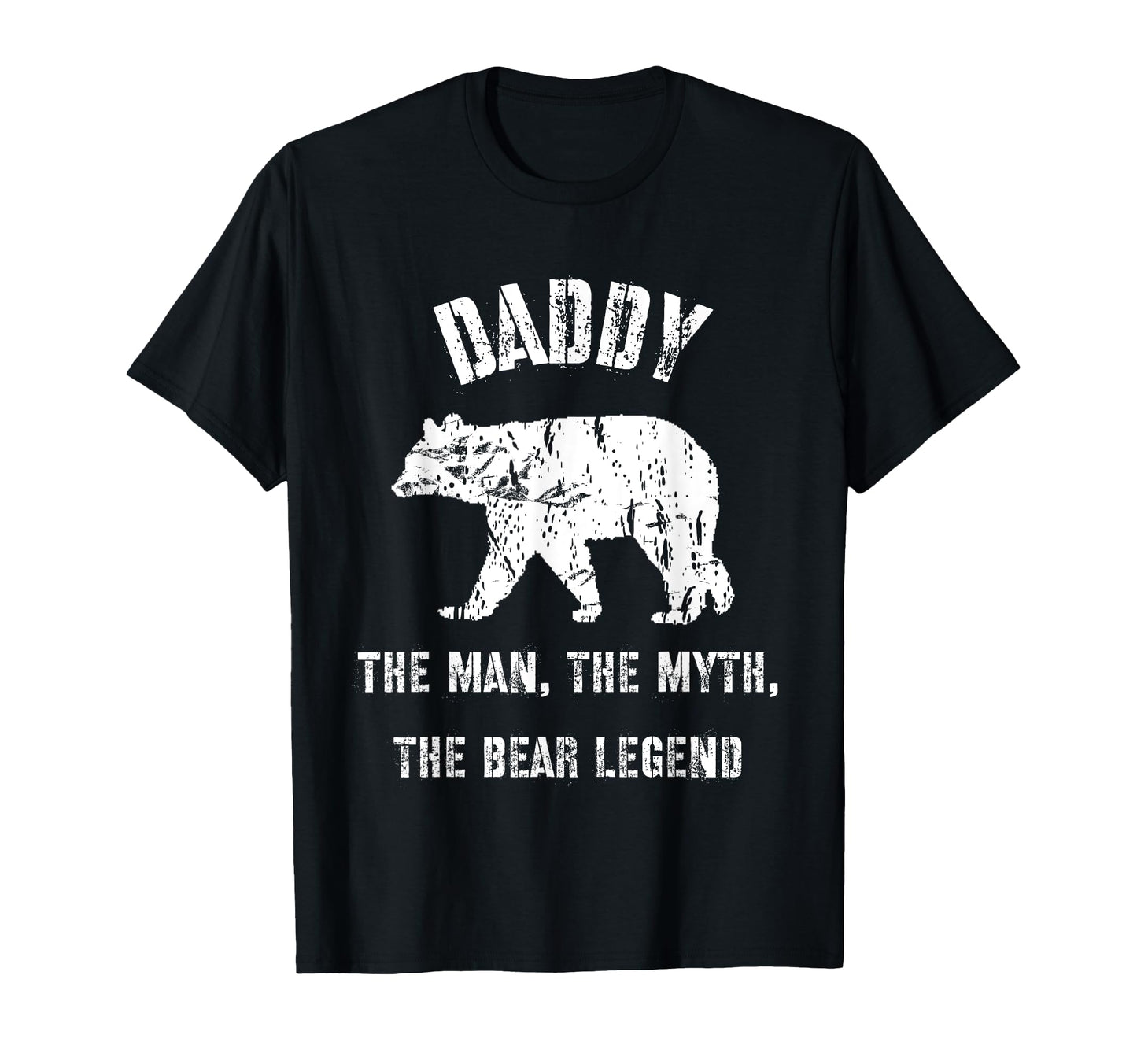 Daddy Myth Bear Legend Dad Gift T-Shirt - Streetwear Style Unisex - T-Shirt, Sweatshirt, Hoodie