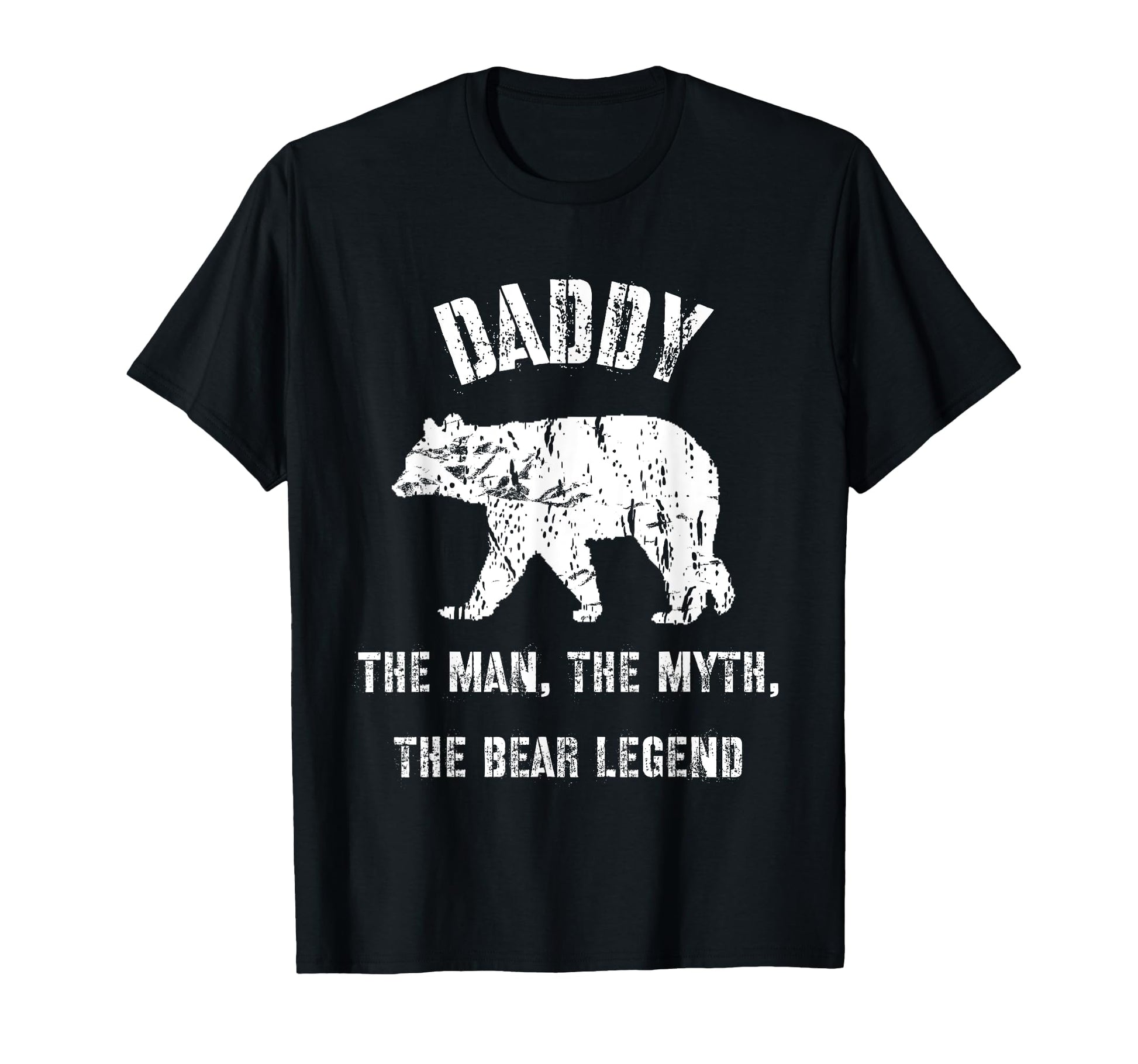 Daddy Myth Bear Legend Dad Gift T-Shirt - Streetwear Style Unisex - T-Shirt, Sweatshirt, Hoodie