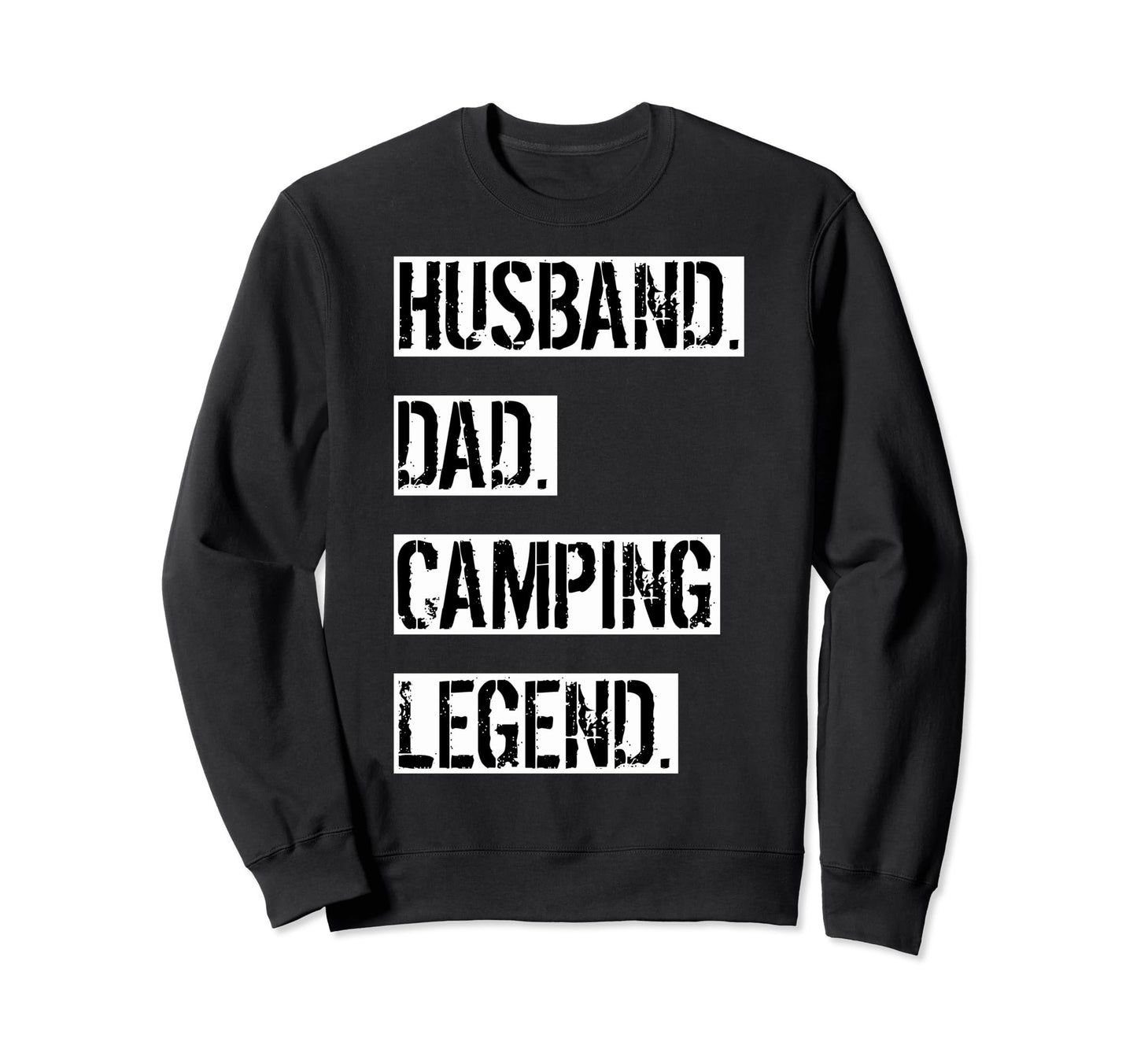 Husband Dad Camping Legend Dads Sweatshirt - Fun Novelty Design for Adults - T-Shirt, Sweatshirt, Hoodie