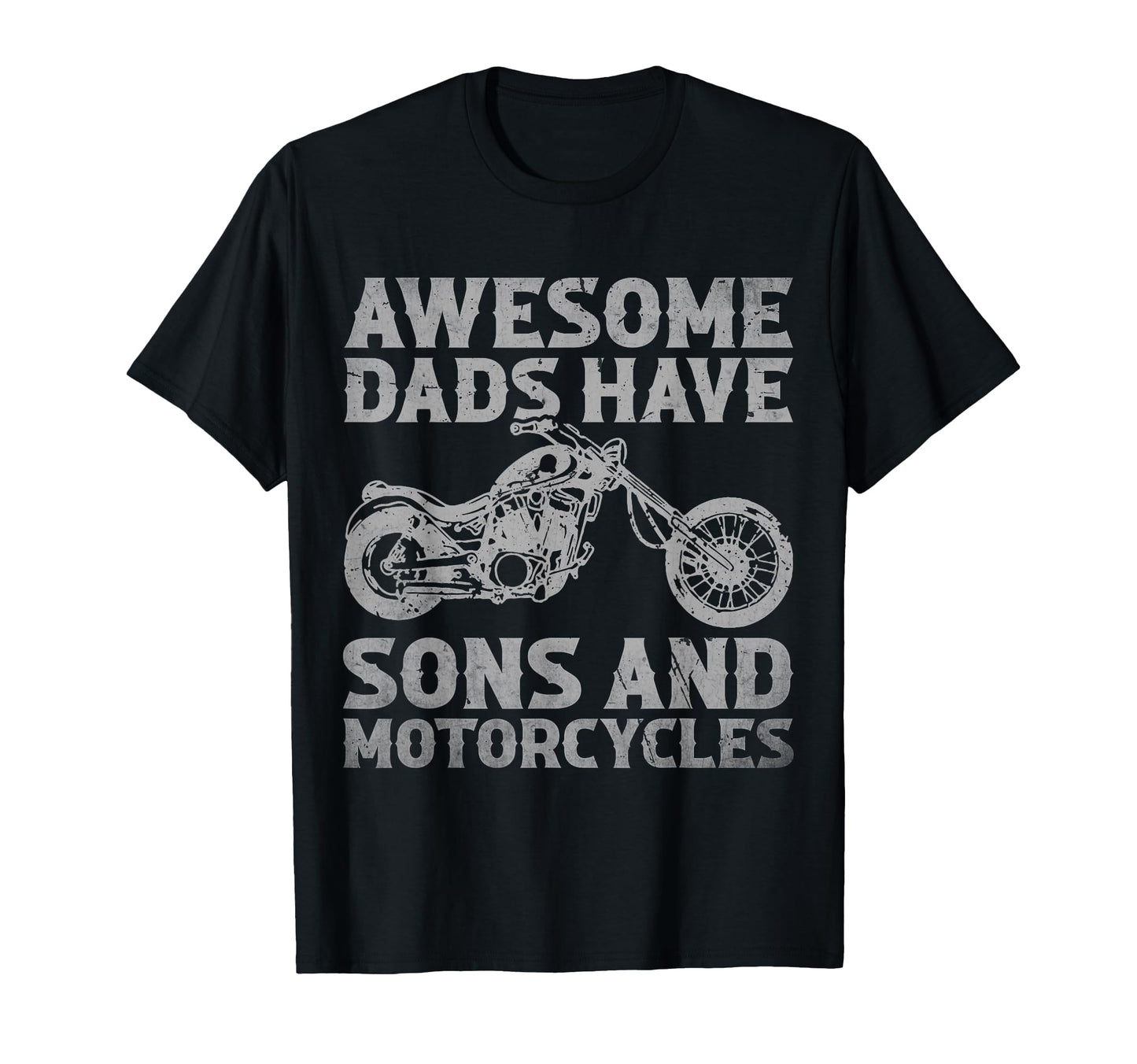 Funny Awesome Dads Have Sons And T-Shirt - Fun Novelty Design Unisex - T-Shirt, Sweatshirt, Hoodie